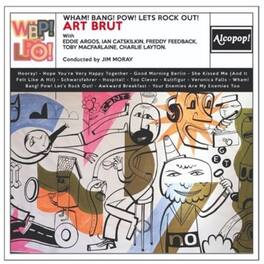 Art Brut - Wham! Bang! Pow! Let's Rock Out! - VINYL LP