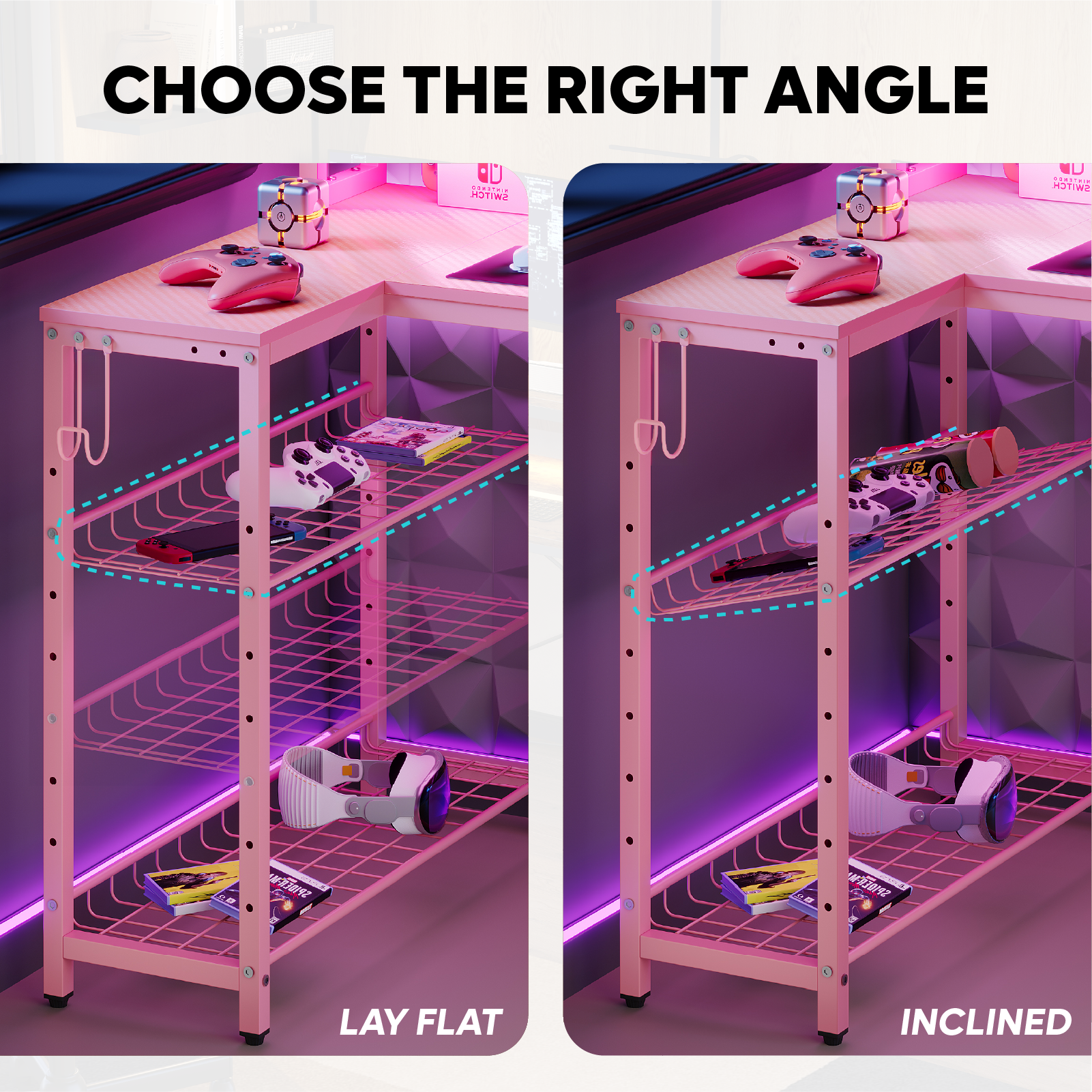 Choose the right angle: Lay flat or inclined.