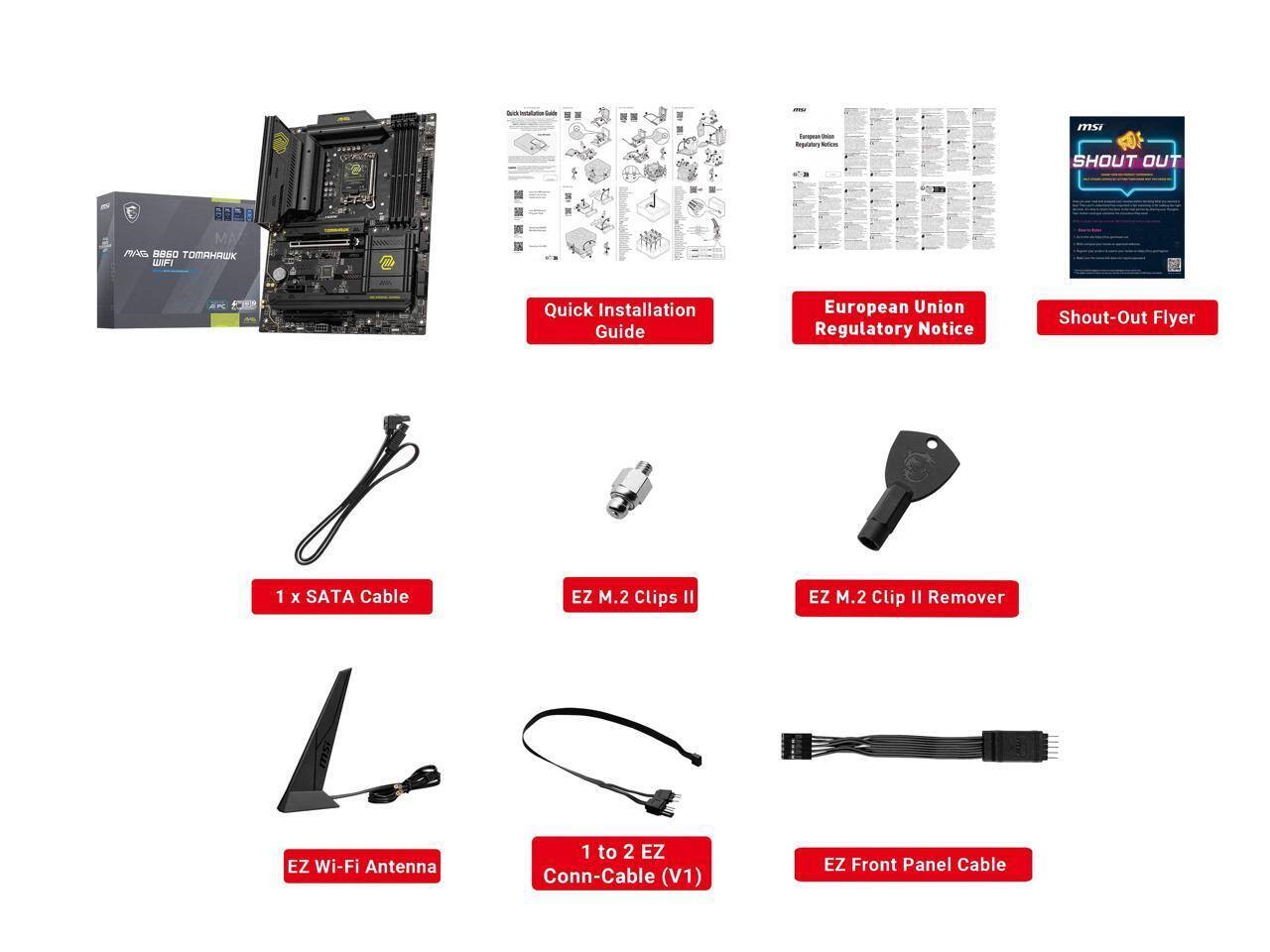 - Quick Installation Guide
- European Union Regulatory Notice
- Shout-Out Flyer
- 1 x SATA Cable
- EZ M.2 Clips II
- EZ M.2 Clip II Remover
- EZ Wi-Fi Antenna
- 1 to 2 EZ Conn-Cable (V1)
- EZ Front Panel Cable
