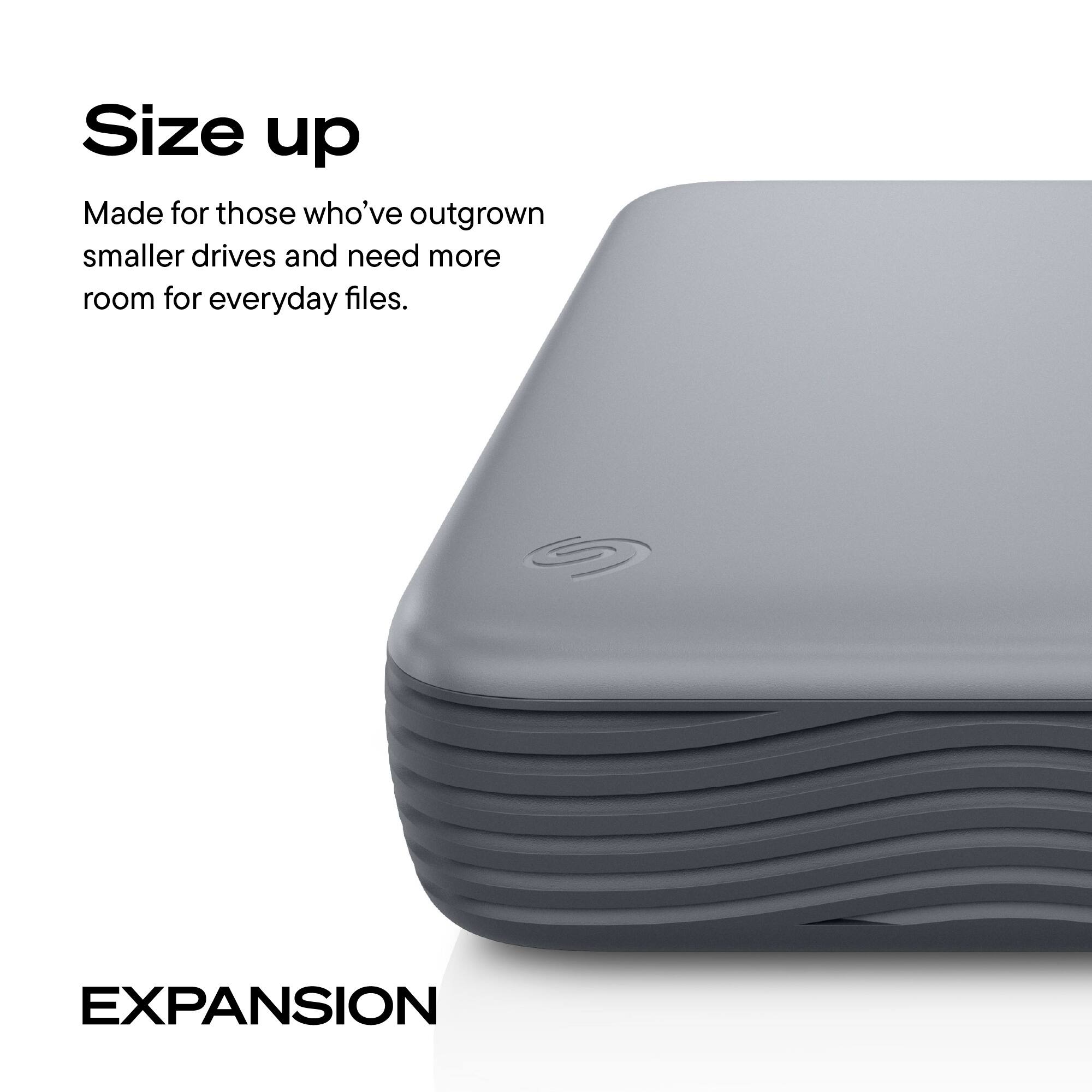 Size up  
Made for those who've outgrown smaller drives and need more room for everyday files.  

EXPANSION