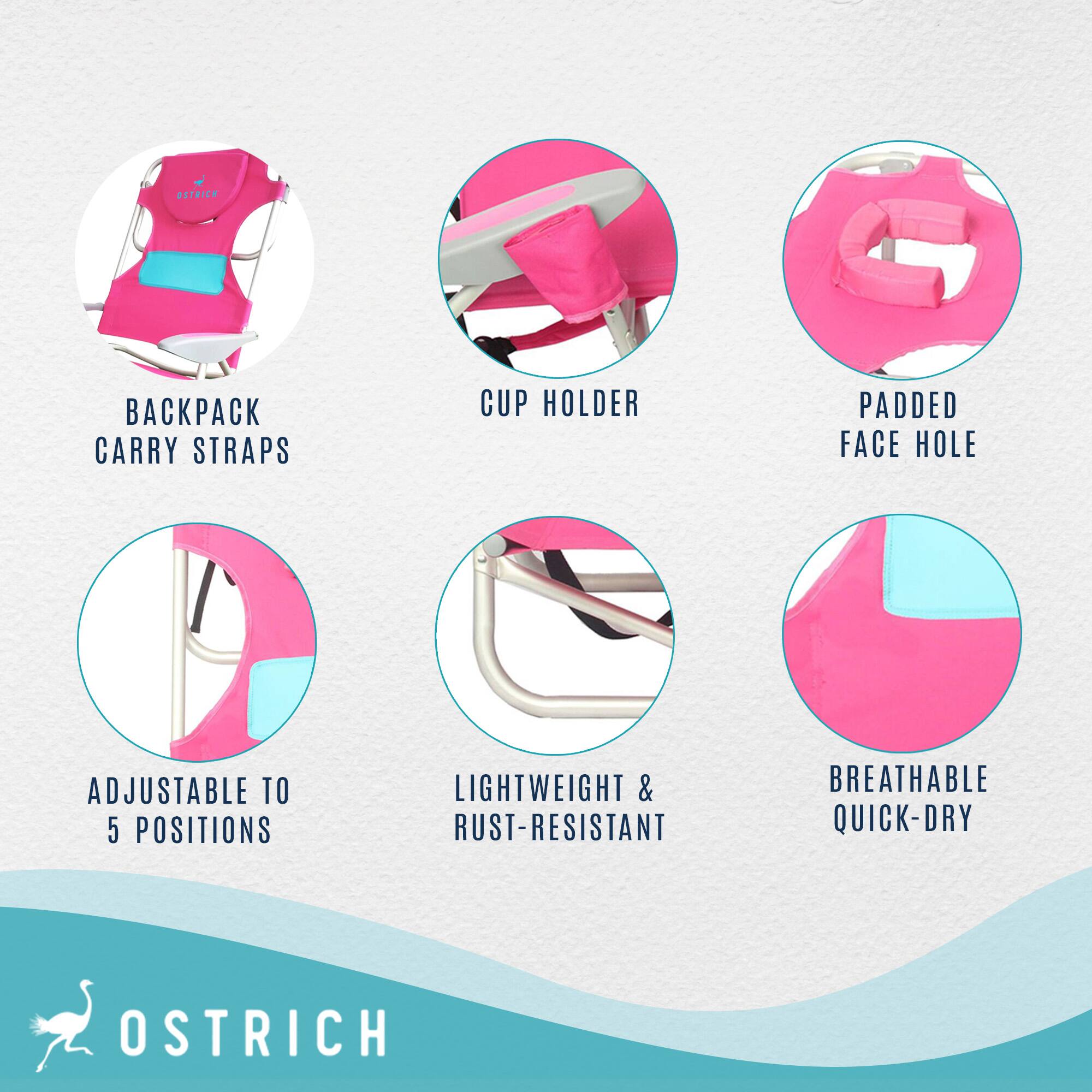 Sure, here is the corrected and grouped text from the image:

- **ZETRICH BK**
- **CARRY STRAPS**
- **CUP HOLDER**
- **PADDED FACE HOLE**
- **ADJUSTABLE TO 5 POSITIONS**
- **LIGHTWEIGHT & RUST-RESISTANT**
- **BREATHABLE QUICK-DRY**
- **OSTRICH**

Additional features:
- **BACKPACK CARRY STRAPS**
- **CUP HOLDER**
- **PADDED FACE HOLE**
- **ADJUSTABLE TO 5 POSITIONS**
- **LIGHTWEIGHT & RUST-RESISTANT**
- **BREATHABLE QUICK-DRY**