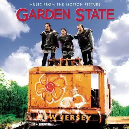 MUSIC FROM THE MOTION PICTURE
GARDEN STATE
NEW JERSEY