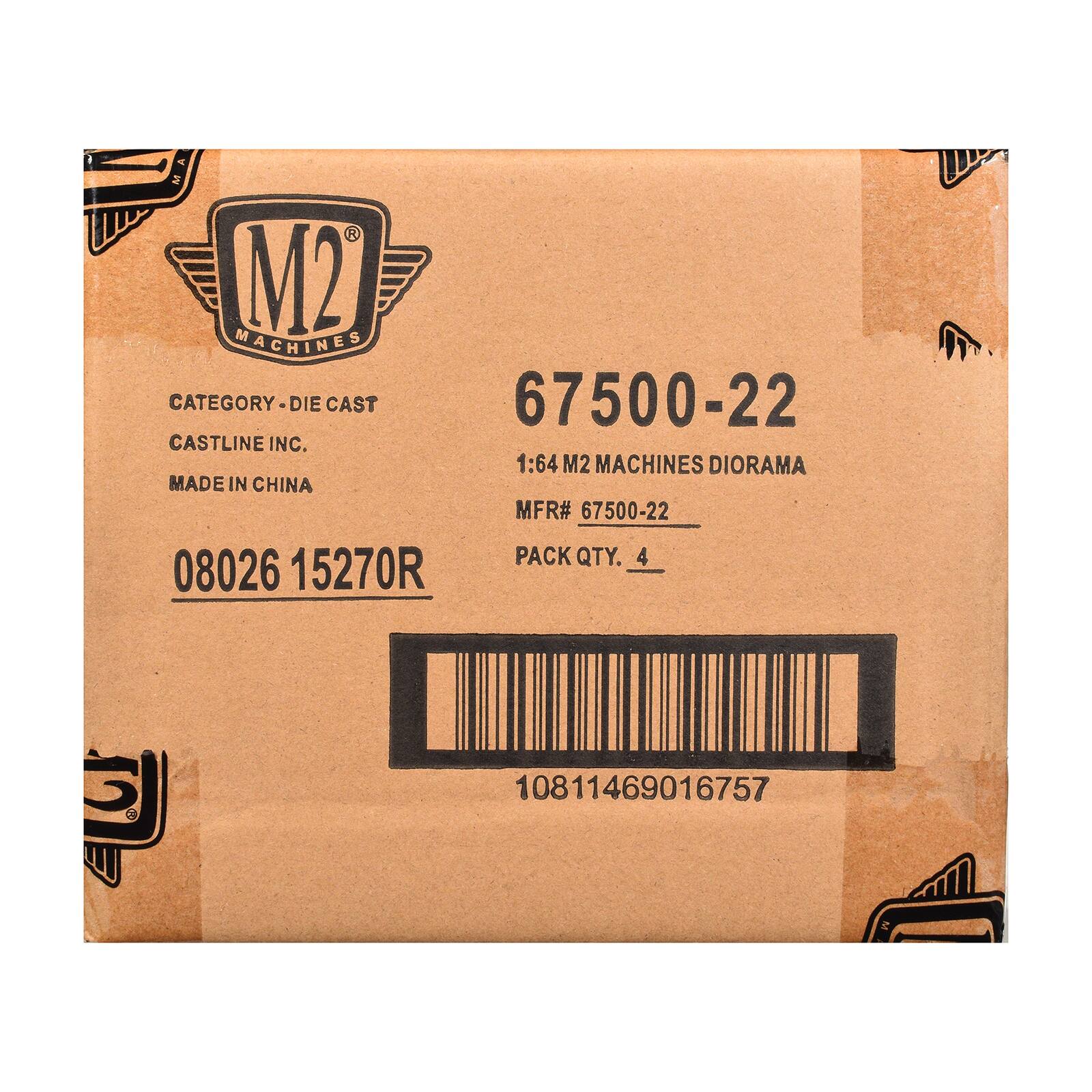 M2 MACHINES  
CATEGORY DIE CAST  
67500-22  
CASTLINE INC.  
1:64 M2 MACHINES DIORAMA  
MADE IN CHINA  
MFR# 67500-22  
PACK QTY. 4  
08026 15270R  
10811469016757