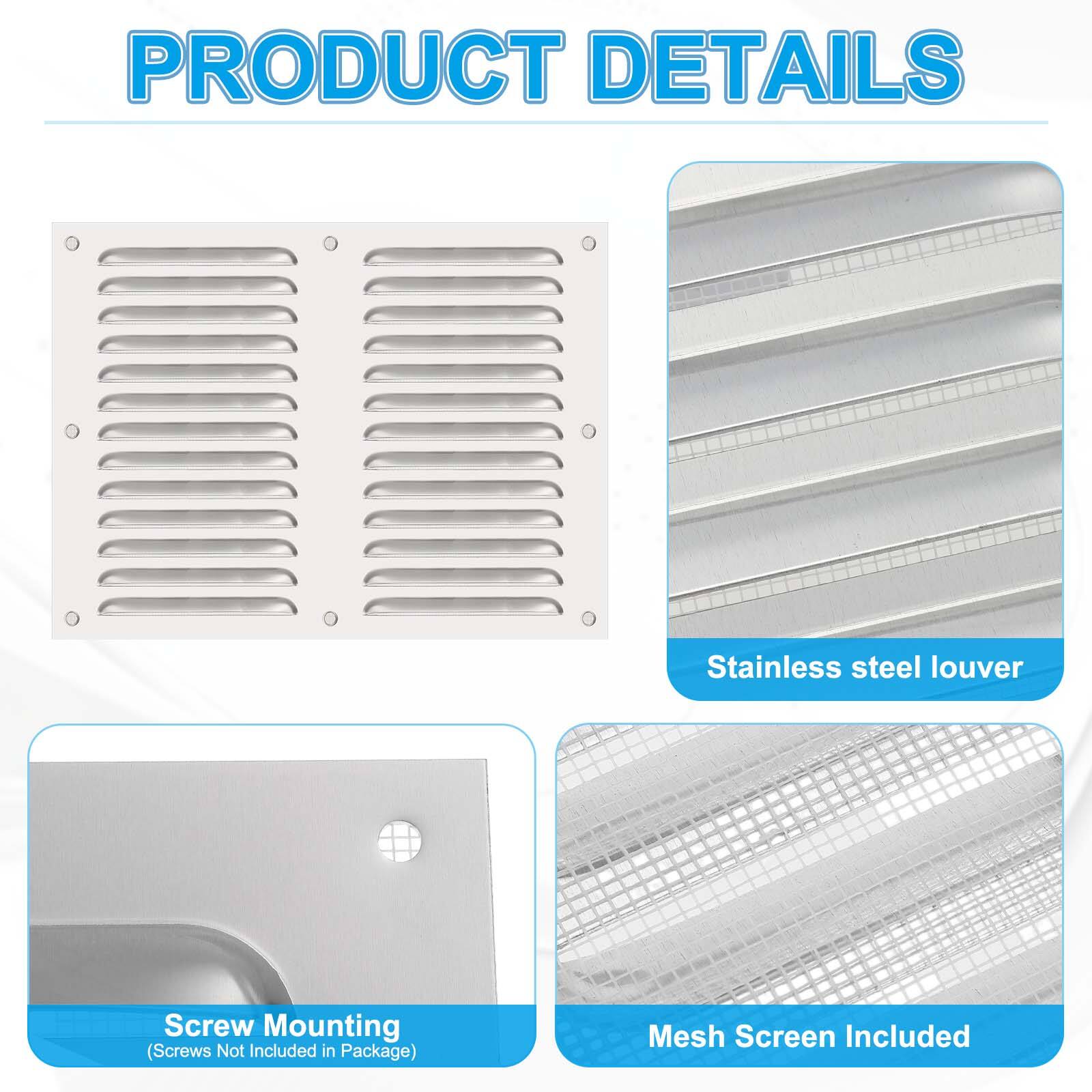 PRODUCT DETAILS

- Stainless steel louver
- Screw Mounting (Screws Not Included in Package)
- Mesh Screen Included