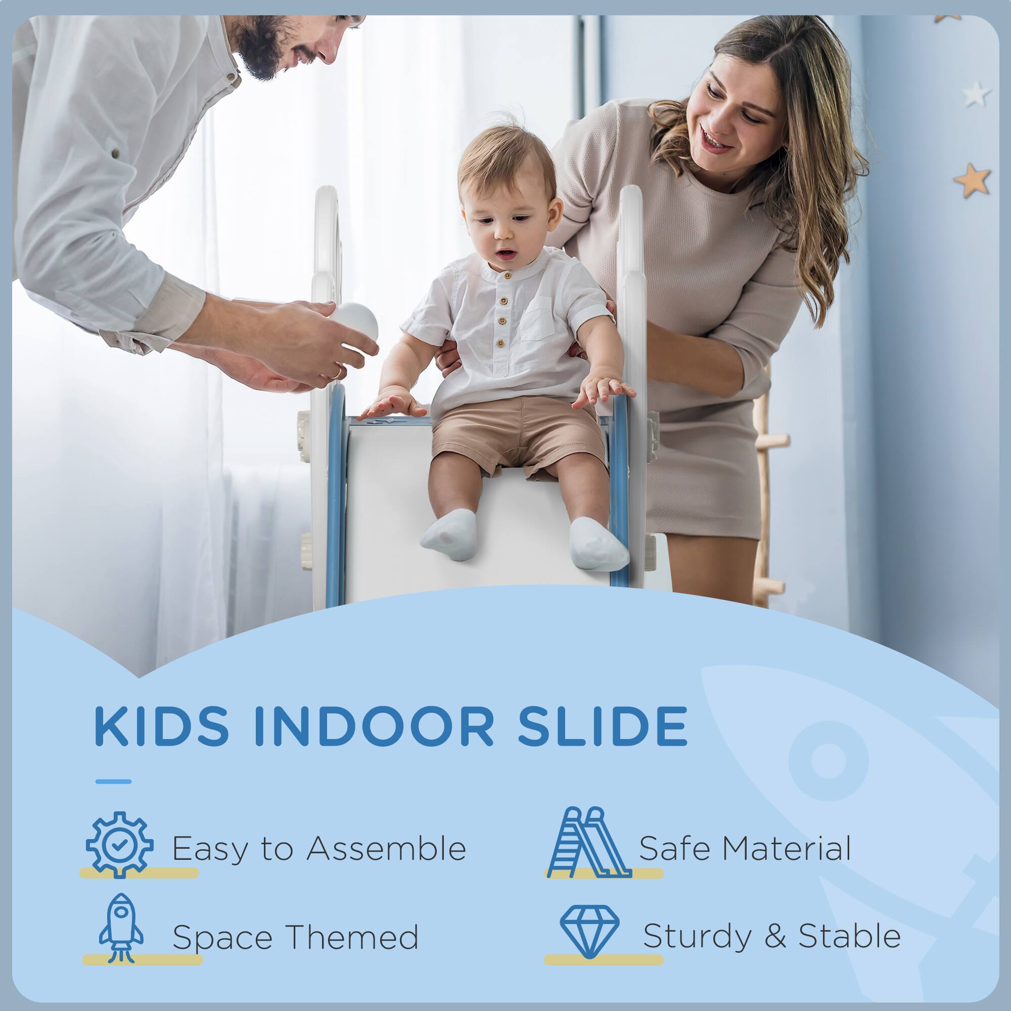 KIDS INDOOR SLIDE

- Easy to Assemble
- Space Themed
- Safe Material
- Sturdy & Stable
