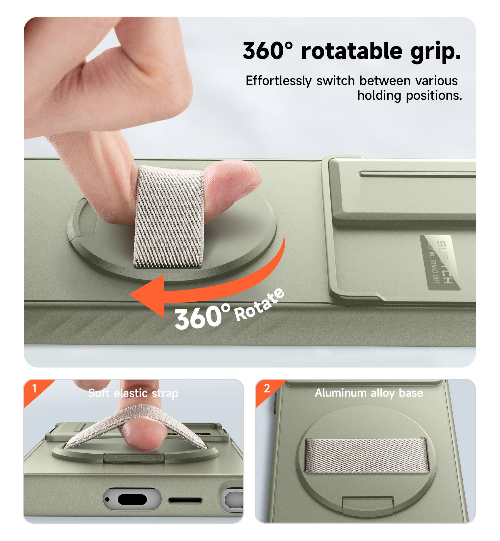 360° rotatable grip. Effortlessly switch between various holding positions. 360° Rotate

1. Soft elastic strap
2. Aluminum alloy base