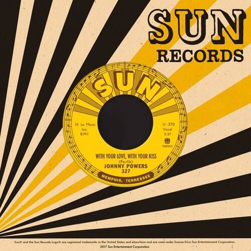 SUN RECORDS

SUM Hi Lo Music Inc  
BMI U-370  
Vocal 2:37  
TMR342  
WITH YOUR LOVE, WITH YOUR KISS (Pevlik)  
JOHNNY POWERS  
327  
MEMPHIS, TENNESSEE  

Sun and the Sun Records LogoS are registered trademarks in the United States and elsewhere and are used under license from Sun Entertainment Corporation 2017 Sun Entertainment Corporation