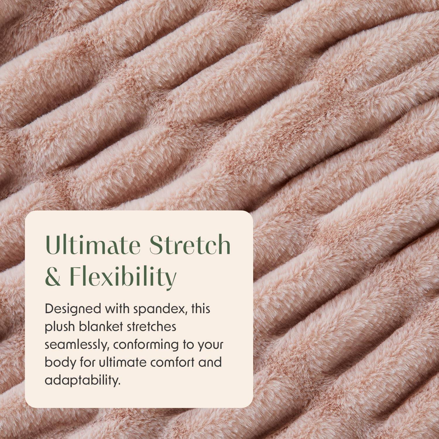 Ultimate Stretch & Flexibility

Designed with spandex, this plush blanket stretches seamlessly, conforming to your body for ultimate comfort and adaptability.