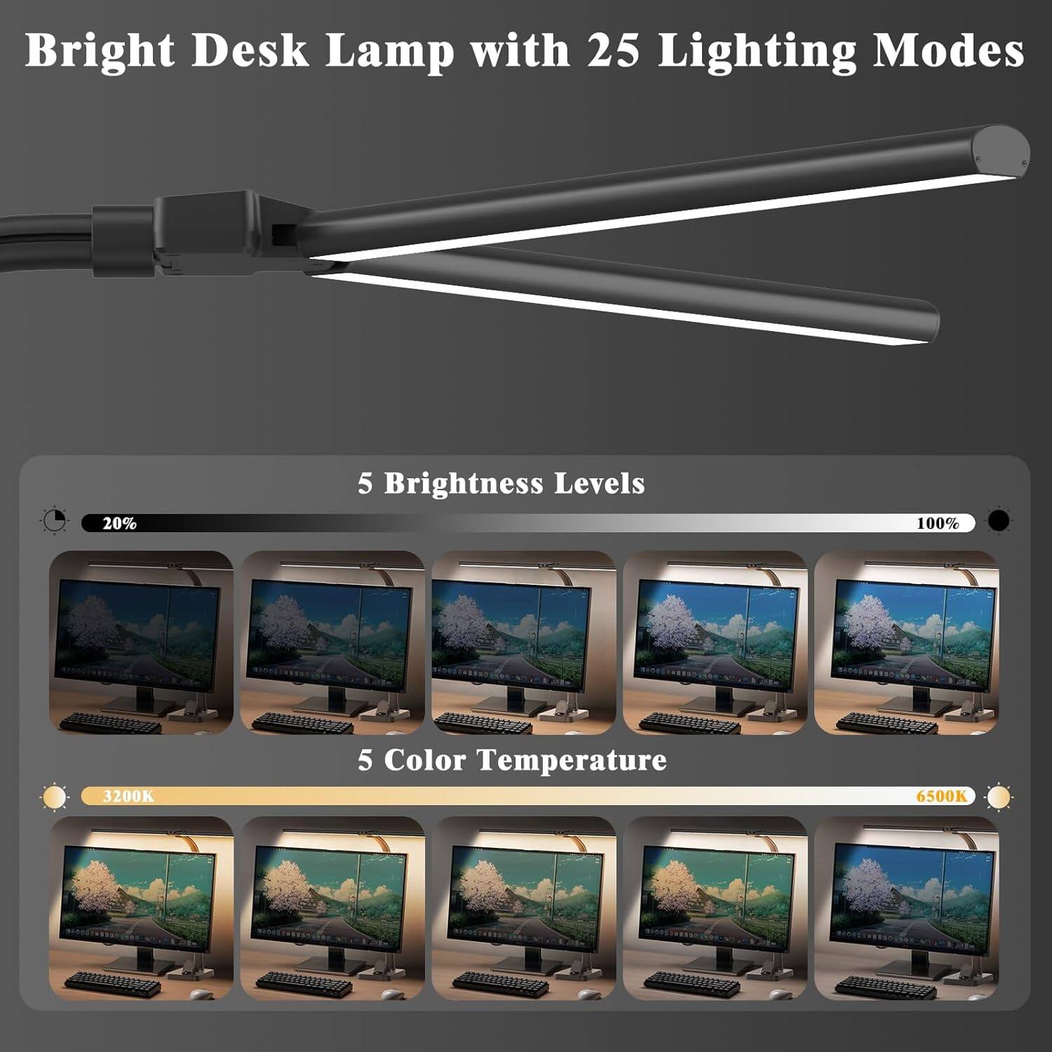 Bright Desk Lamp with 25 Lighting Modes

5 Brightness Levels

5 Color Temperature
