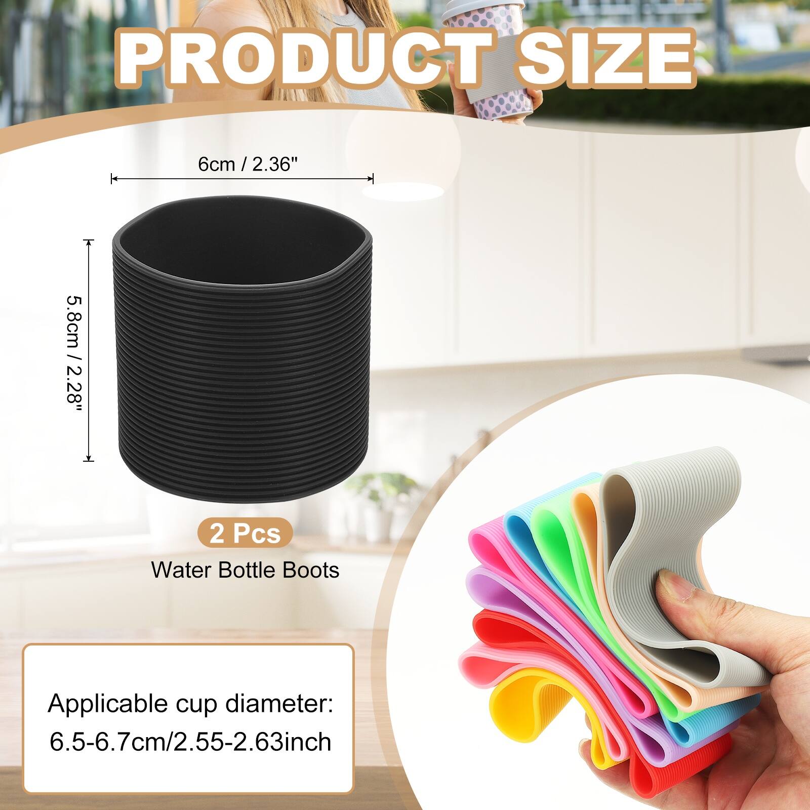 PRODUCT SIZE

6cm / 2.36"  
5.8cm / 2.28"  

2 Pcs Water Bottle Boots  

Applicable cup diameter: 6.5-6.7cm / 2.55-2.63inch