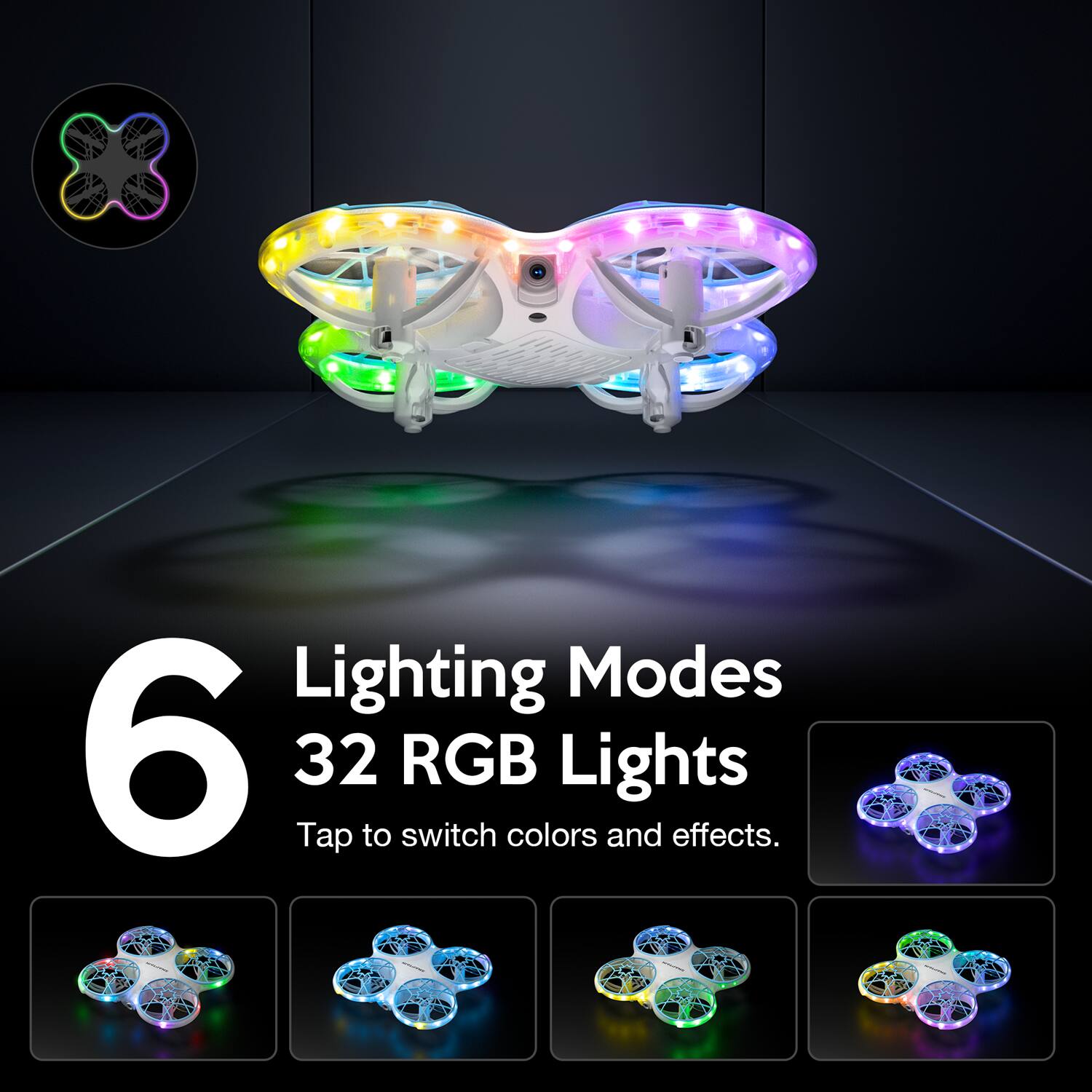 6 Lighting Modes  
32 RGB Lights  
Tap to switch colors and effects.