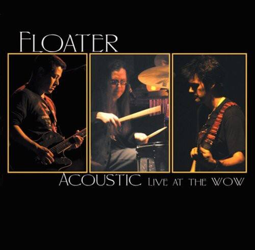 Floater - Acoustic Live at the Wow  - COMPACT DISCS