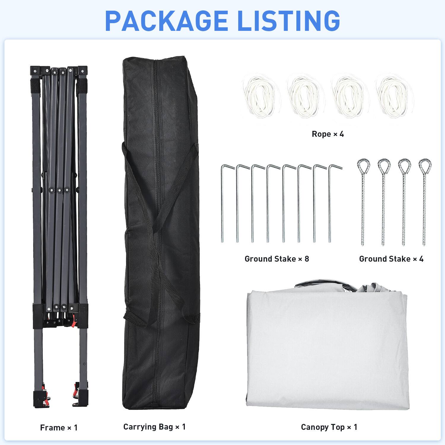 PACKAGE LISTING

- Rope x 4
- Ground Stake x 8
- Ground Stake x 4
- Frame x 1
- Carrying Bag x 1
- Canopy Top x 1