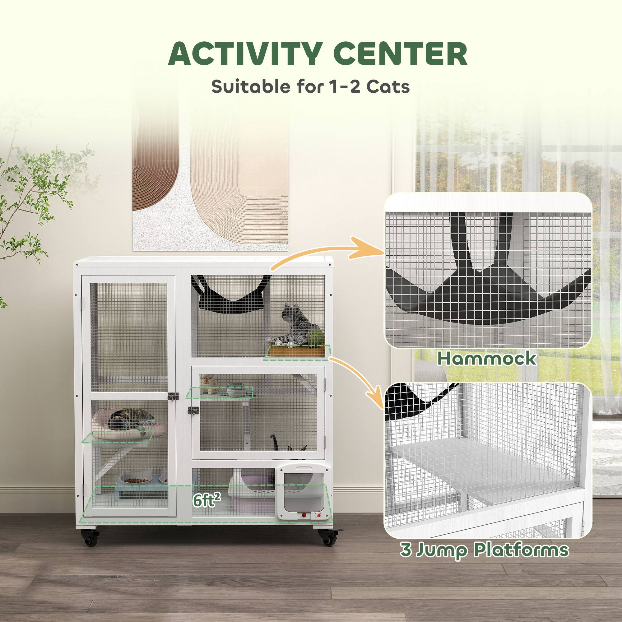 ACTIVITY CENTER  
Suitable for 1-2 Cats  

6ft²  

Hammock  

3 Jump Platforms