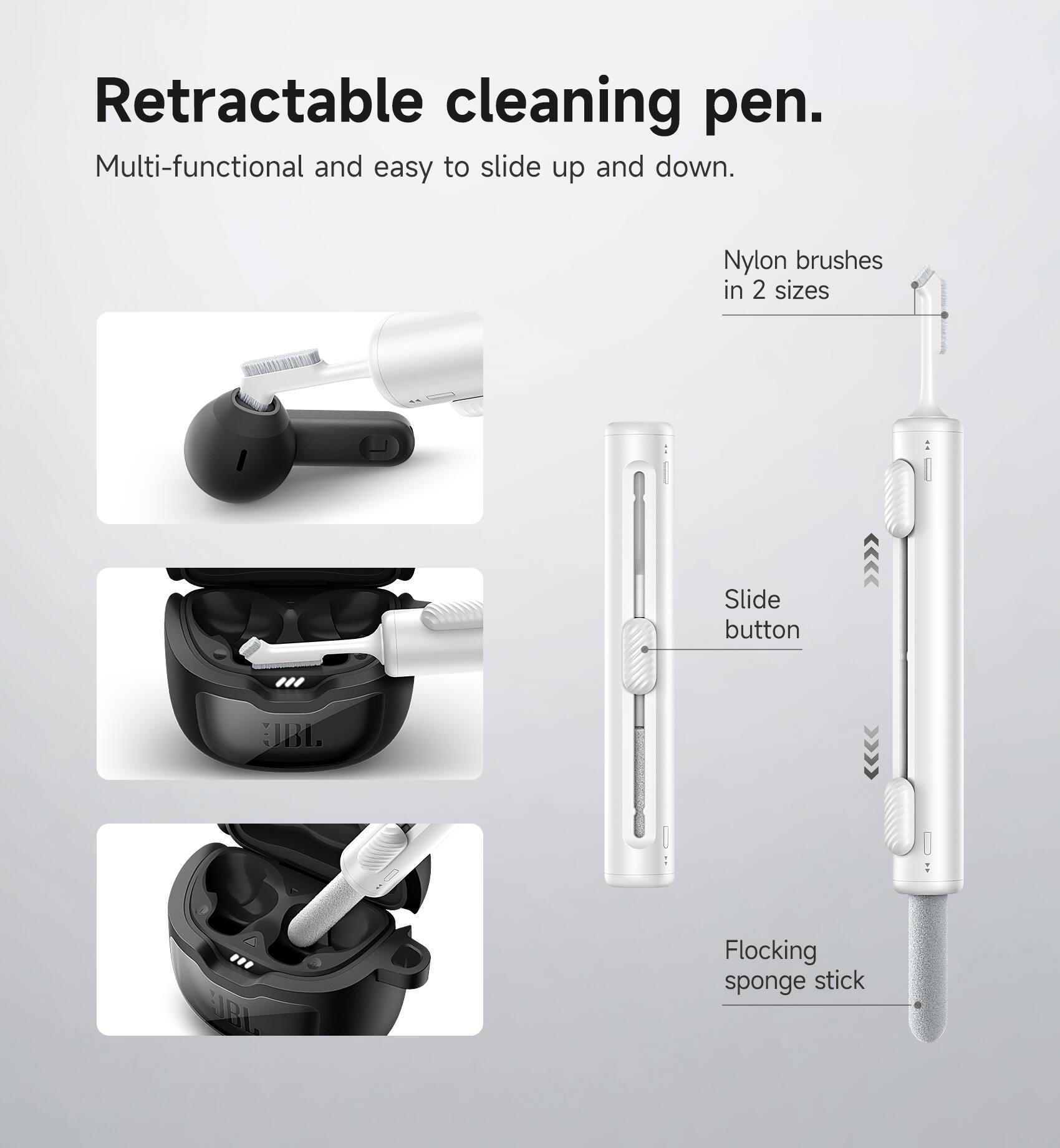 Retractable cleaning pen.  
Multi-functional and easy to slide up and down.  
Nylon brushes in 2 sizes  
Slide button  
Flocking sponge stick