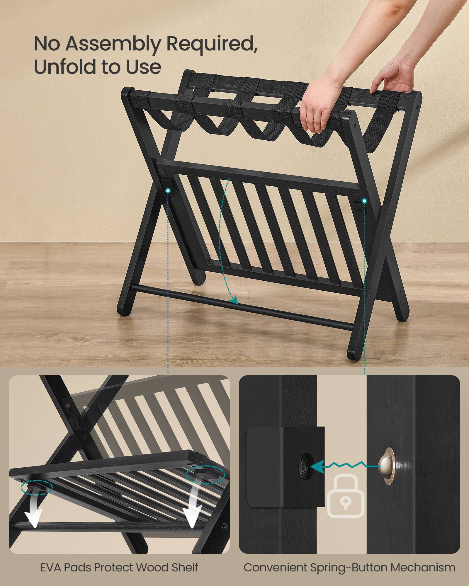 No Assembly Required, Unfold to Use  
9 EVA Pads Protect Wood Shelf  
Convenient Spring-Button Mechanism