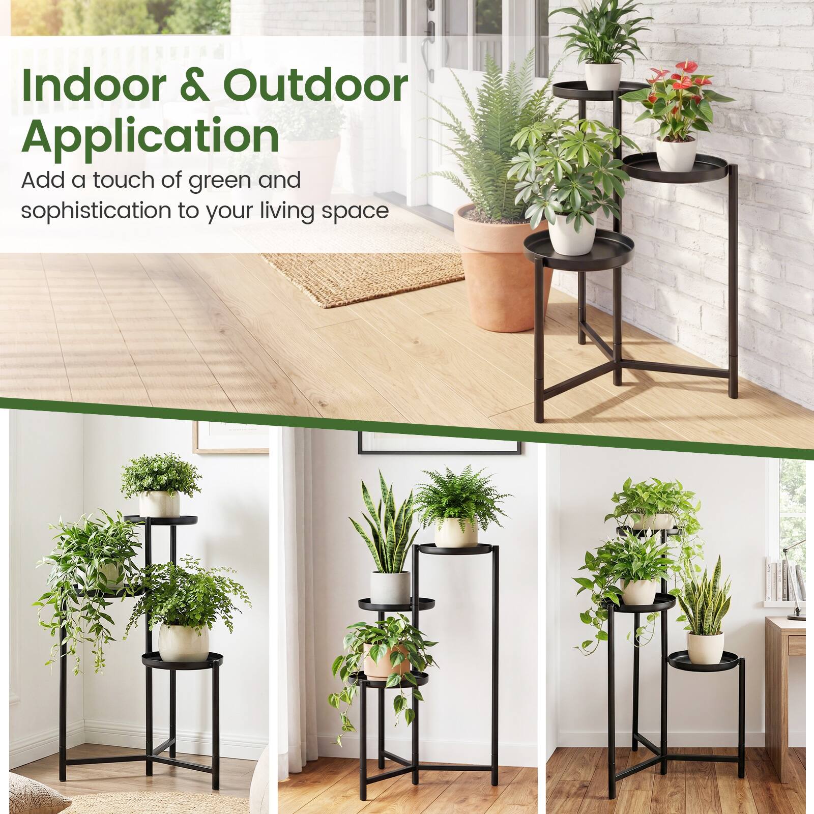 Indoor & Outdoor Application  
Add a touch of green and sophistication to your living space