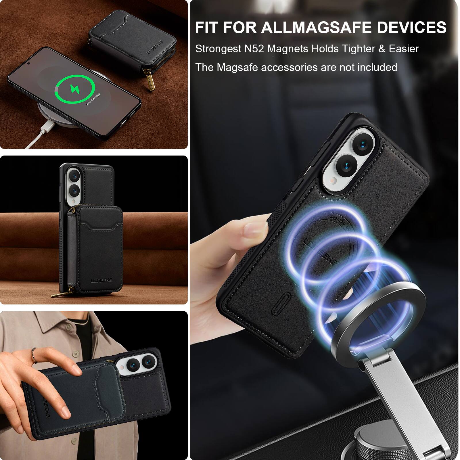 FIT FOR ALLMAGSAFE DEVICES  
Strongest N52 Magnets Holds Tighter & Easier  
The Magsafe accessories are not included