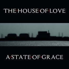 The House of Love - A State Of Grace - VINYL LP