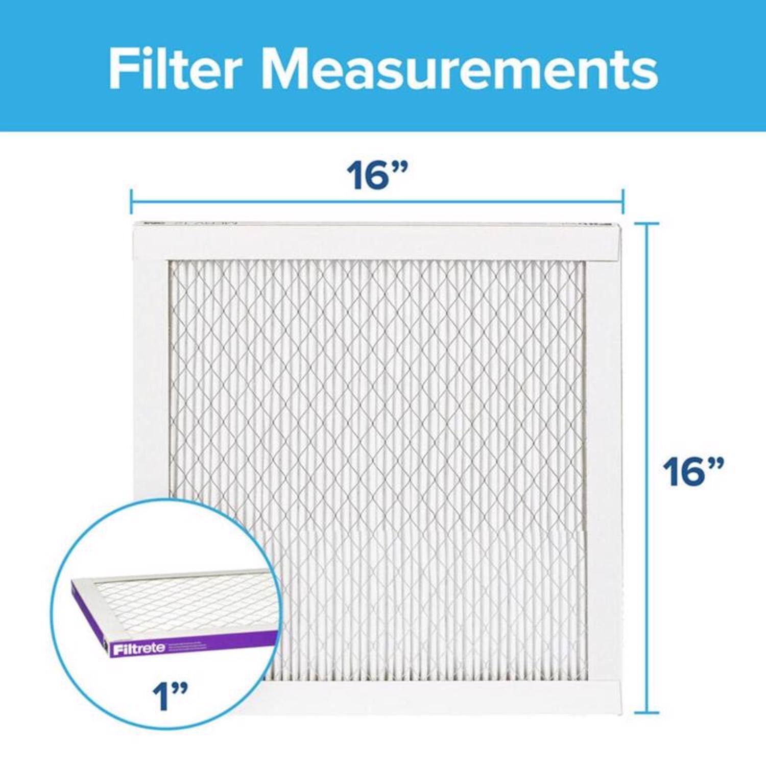 Filter Measurements  
16" x 16" x 1"  
Filtrete