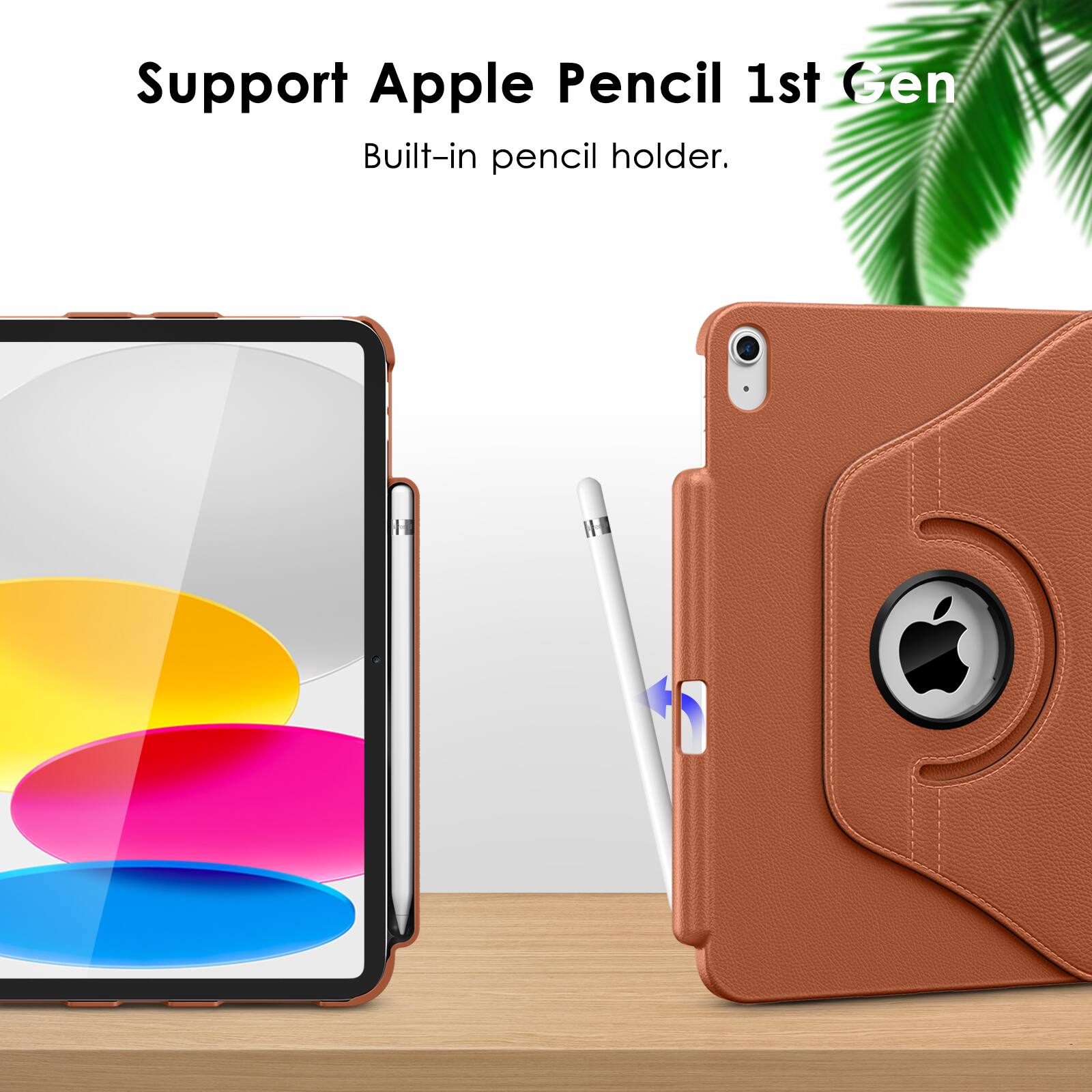 Support Apple Pencil 1st Gen  
Built-in pencil holder.