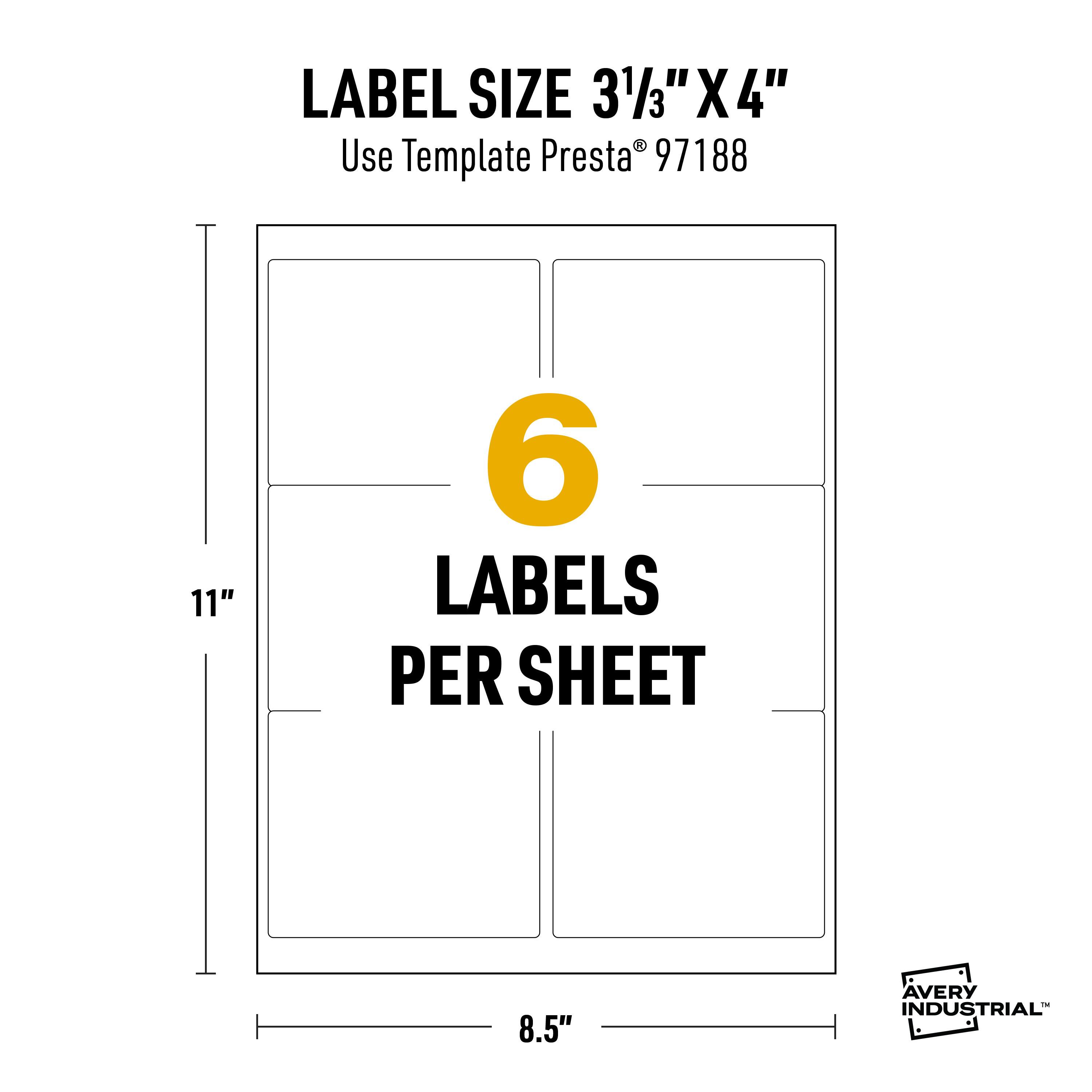 LABEL SIZE 3 1/3" X 4"  
Use Template Presta 97188  
6 LABELS PER SHEET  
11"  
8.5"  
AVERY INDUSTRIAL