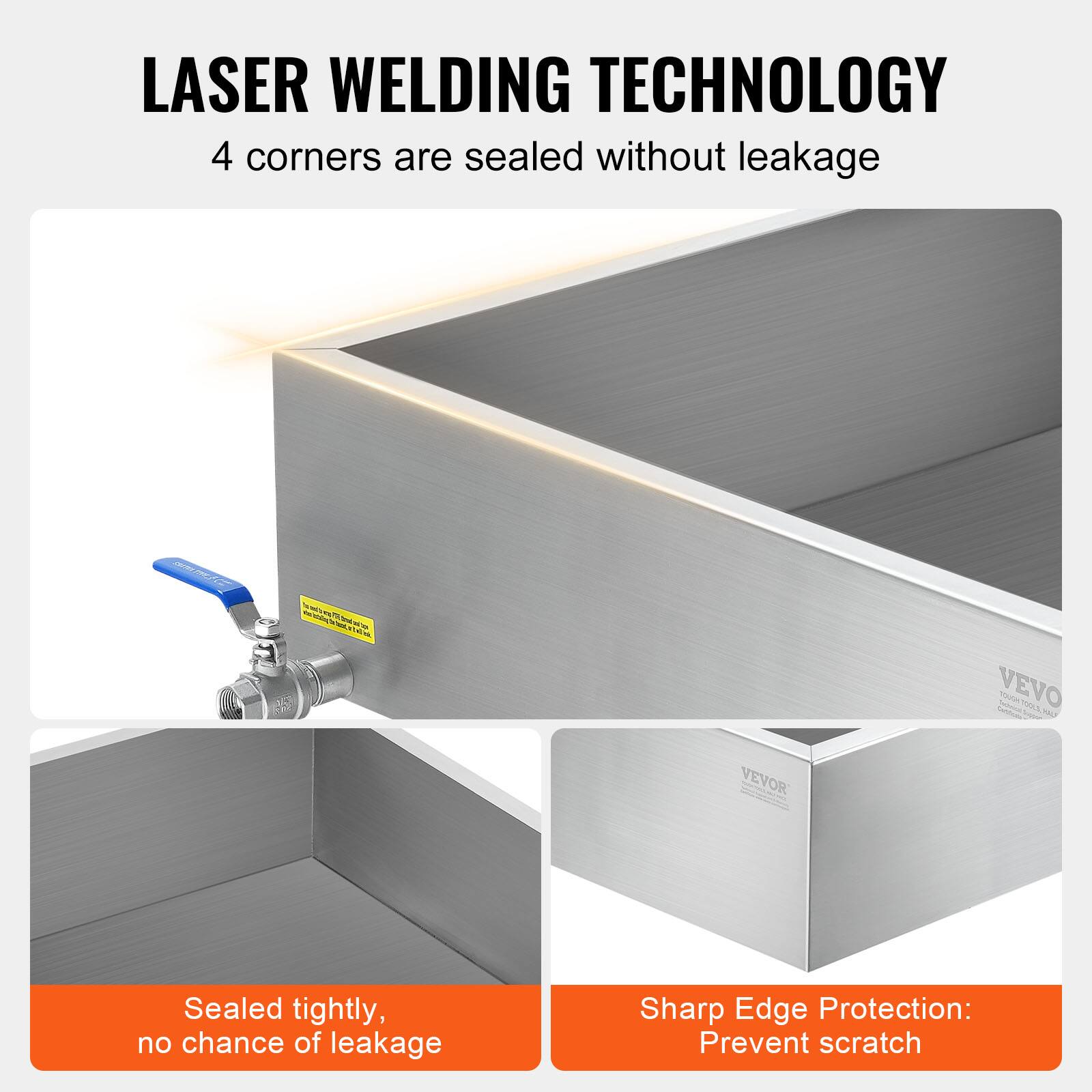 LASER WELDING TECHNOLOGY  
4 corners are sealed without leakage  

Sealed tightly, no chance of leakage  

Sharp Edge Protection: Prevent scratch