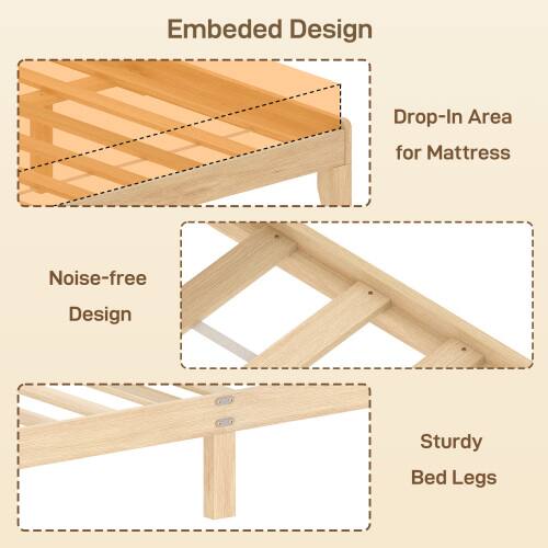 Embedded Design  
- Drop-In Area for Mattress  
- Noise-free Design  
- Sturdy Bed Legs