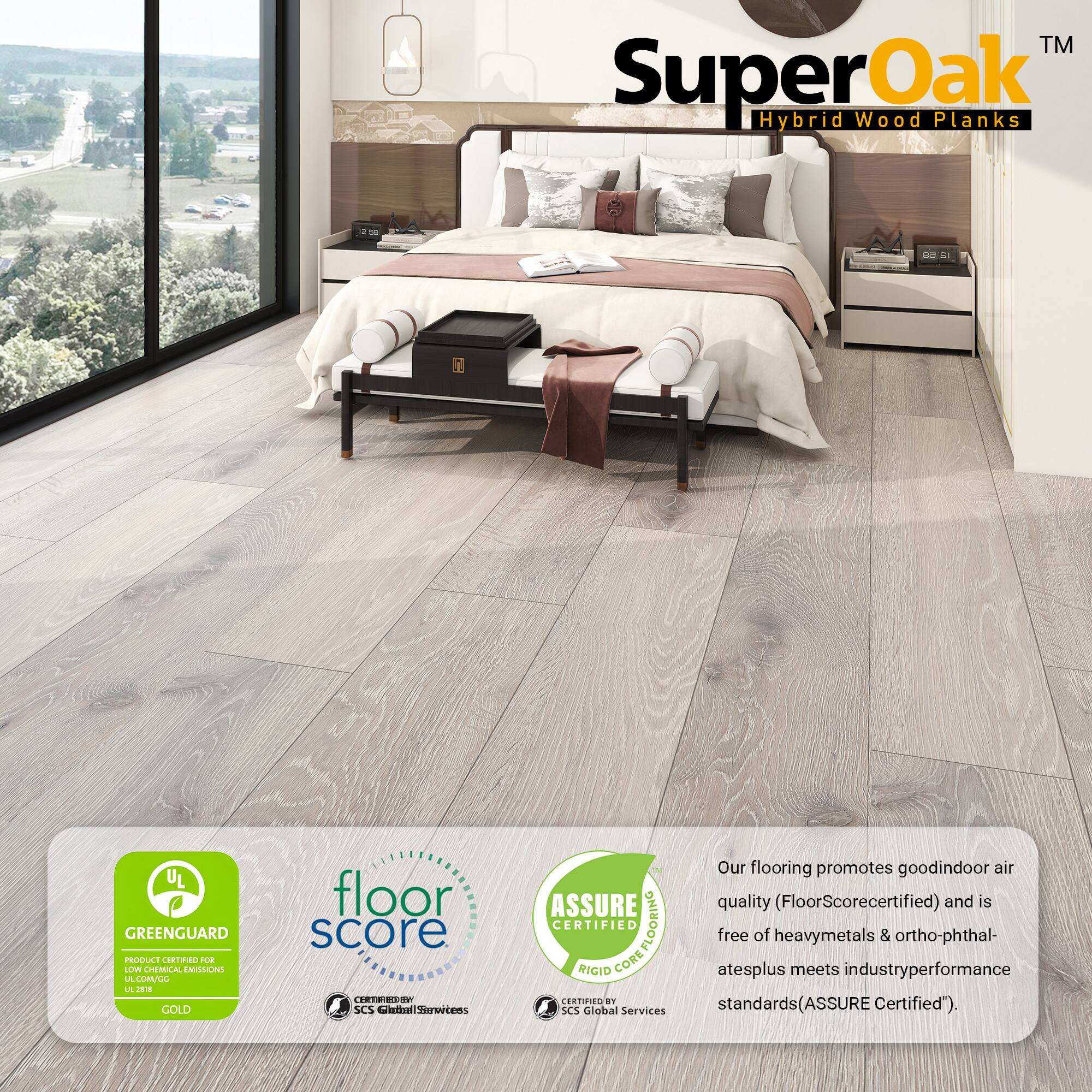 TM SuperOak Hybrid Wood Planks

UL GREENGUARD PRODUCE CORTINO BOE LV CHEMICAL EMISLONG LA LUMALL L J GOLD floor score 80 SCS GintalStorertens ASSURE CERTIFIED COREFLOORING FLOORING RIGID CORE CERTIFIED

SCS Global Services

Our flooring promotes good indoor air quality (FloorScore certified) and is free of heavy metals & ortho-phthalates plus meets industry performance standards (ASSURE Certified).