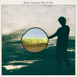 Menno Versteeg - Why We Run - VINYL LP
