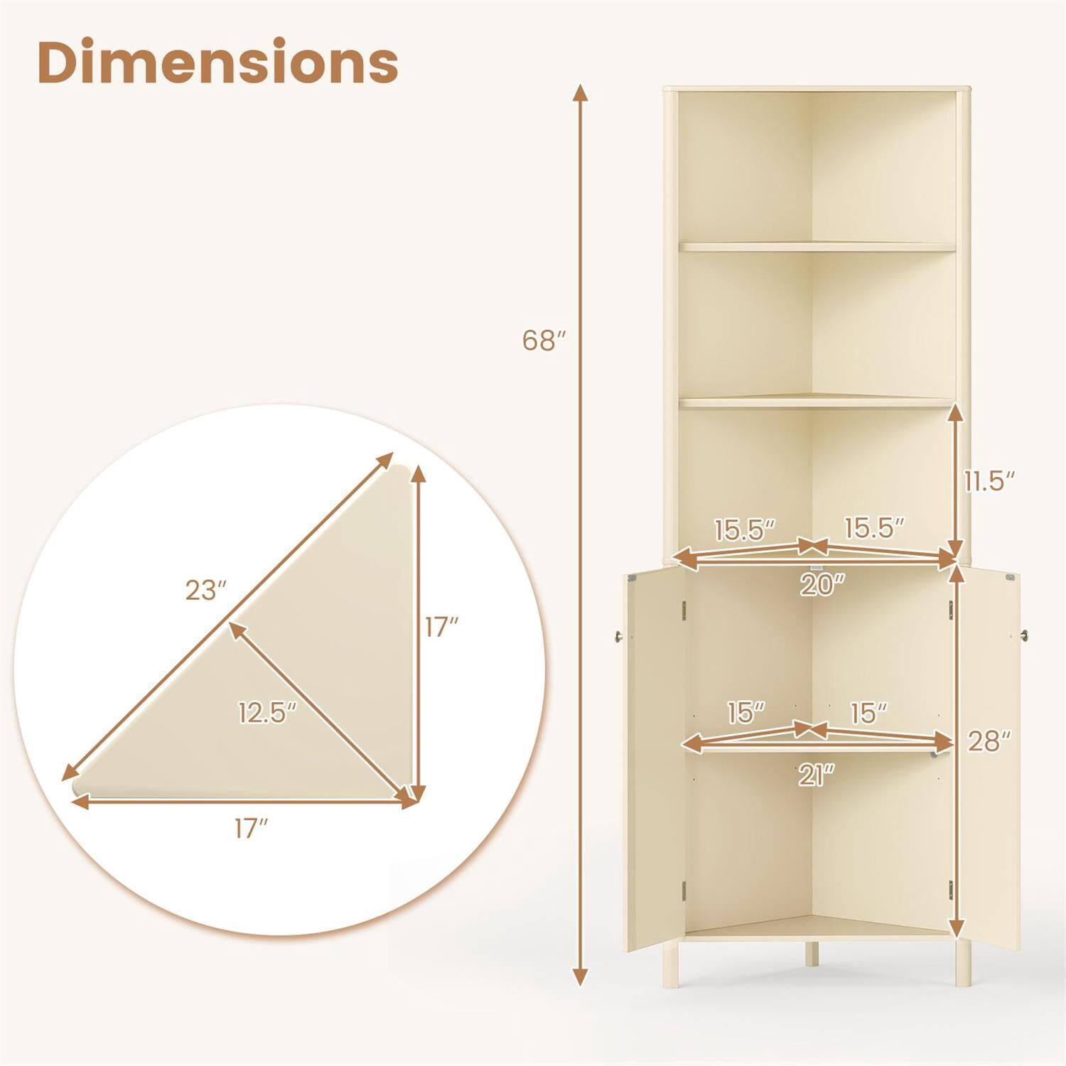 Dimensions: 68" H x 11.5" D x 15.5" W (top shelf), 23" W x 17" D x 12.5" H (middle shelf), 15" W x 15" D x 21" H (bottom shelf), 20" W x 15" D x 28" H (cabinet).