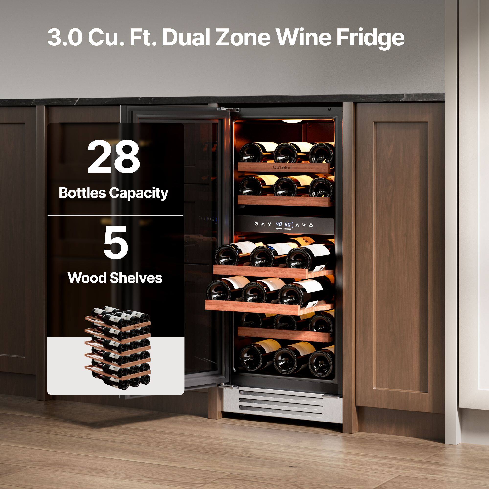 3.0 Cu. Ft. Dual Zone Wine Fridge  
28 Bottles Capacity  
5 Wood Shelves