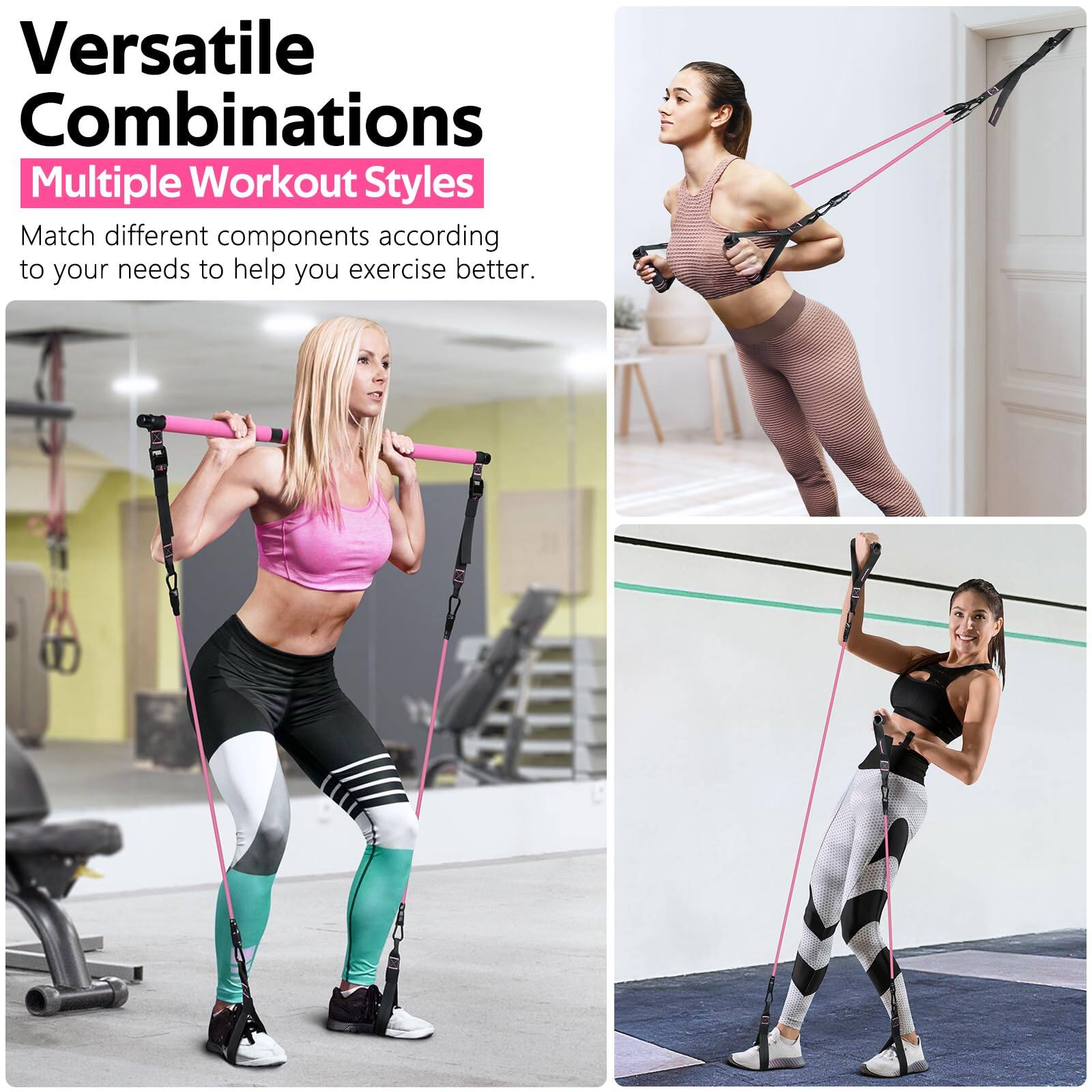 Versatile Combinations  
Multiple Workout Styles  

Match different components according to your needs to help you exercise better.
