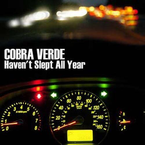 COBRA VERDE  
Haven't Slept All Year  

2 1 0 3 x 4 5 6 7 8 60 40 " W A 20 2 8 80 & M 100 120 2 140 30- 160 H