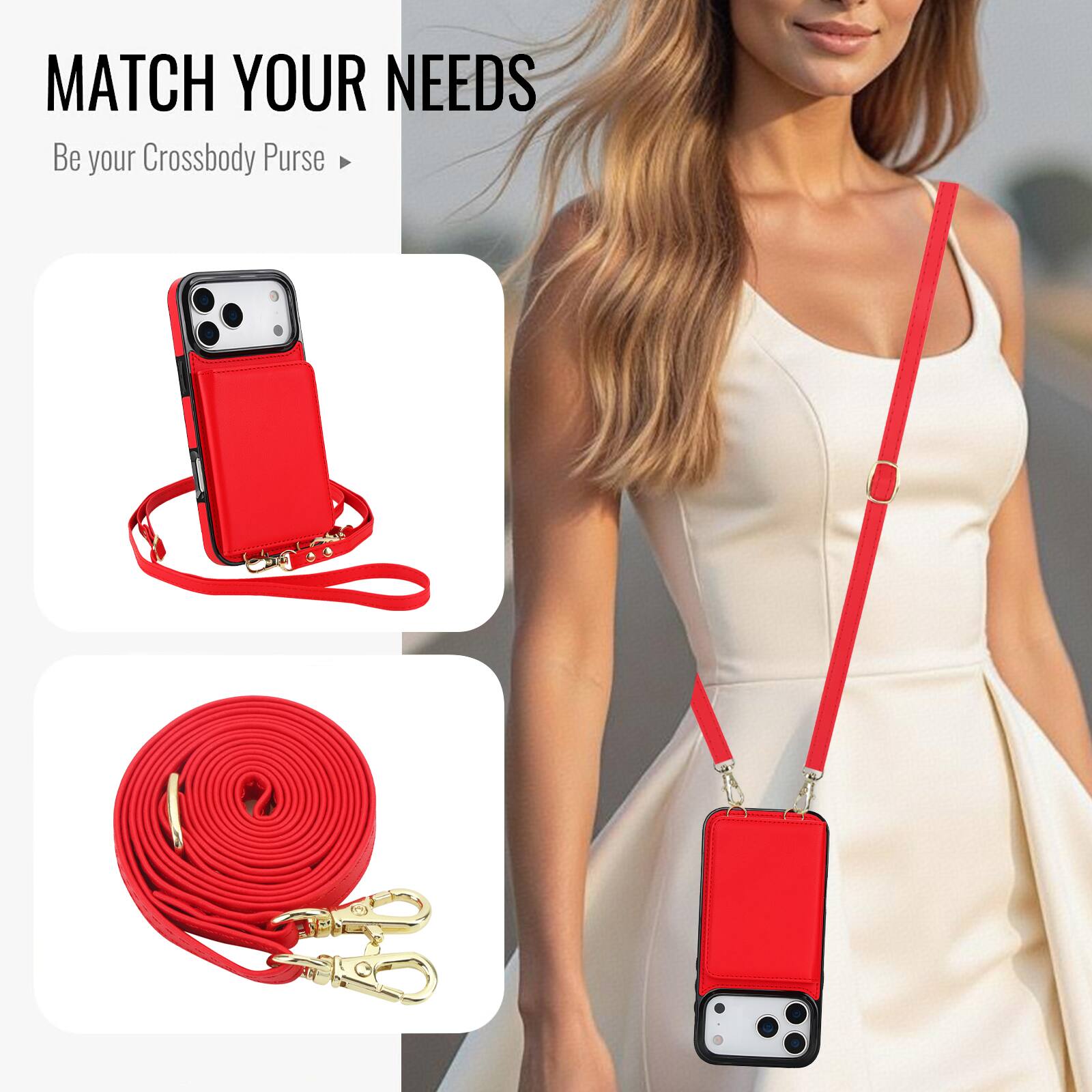MATCH YOUR NEEDS  
Be your Crossbody Purse