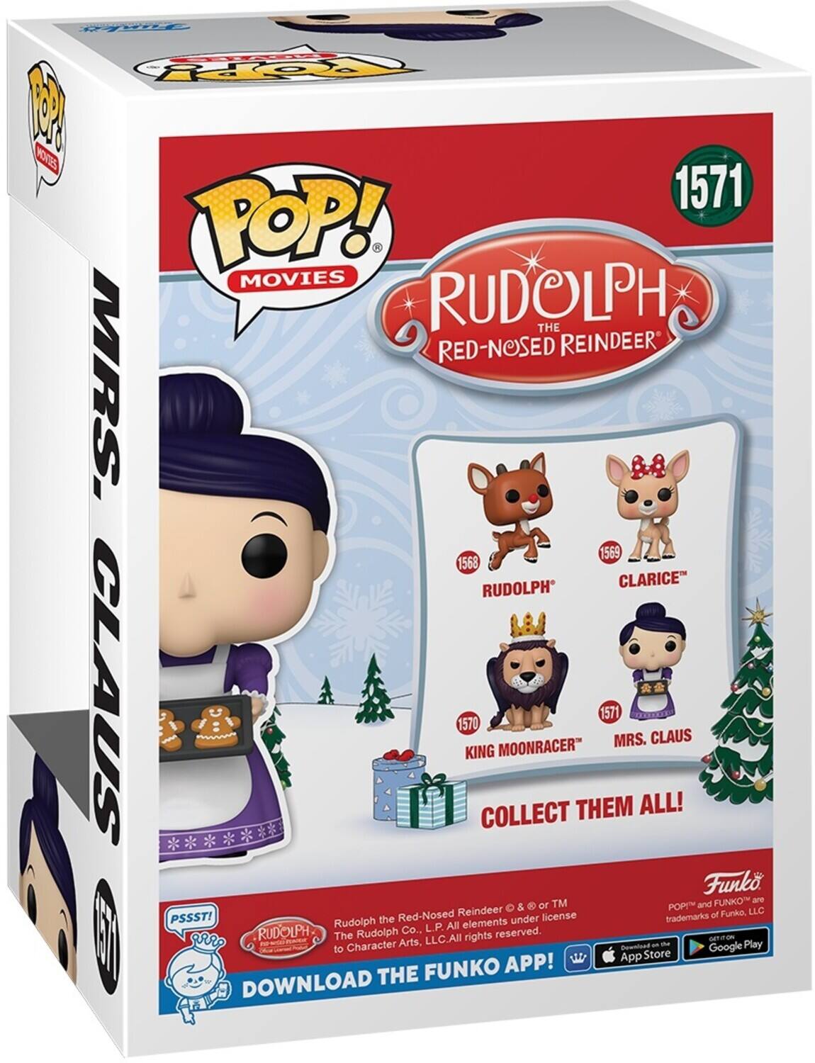 P K C POP 1571 POP! MOVIES RUDOLPH THE RED-NOSED REINDEER MRS. CLAUS 1571 CLARICE 1569 RUDOLPH 1570 KING MOONRACER COLLECT THEM ALL! Funko TM FUNKO are & or POP! and Red-Nosed Reindeer license trademarks of Funko, LLC PSSST! Rudolph the Character Arts, Co., L.P. All elements under license. GET ON THE FUNKO APP! DOWNLOAD THE APP! DOWNLOAD THE FUNKO APP! DOWNLOAD THE FUNKO APP! DOWNLOAD THE FUNKO APP! DOWNLOAD THE FUNKO APP! DOWNLOAD THE FUNKO APP! DOWNLOAD THE FUNKO APP! DOWNLOAD THE FUNKO APP! DOWNLOAD THE FUNKO APP! DOWNLOAD THE FUNKO APP! DOWNLOAD THE FUNKO APP! DOWNLOAD THE FUNKO APP! DOWNLOAD THE FUNKO APP! DOWNLOAD THE FUNKO APP! DOWNLOAD THE FUNKO APP! DOWNLOAD THE FUNKO APP! DOWNLOAD THE FUNKO APP! DOWNLOAD THE FUNKO APP! DOWNLOAD THE FUNKO APP! DOWNLOAD THE FUNKO APP! DOWNLOAD THE FUNKO APP! DOWNLOAD THE FUNKO APP! DOWNLOAD THE FUNKO APP! DOWNLOAD THE FUNKO APP! DOWNLOAD THE FUNKO APP! DOWNLOAD THE FUNKO APP! DOWNLOAD THE FUNKO APP! DOWNLOAD THE FUNKO APP! DOWNLOAD THE FUNKO APP! DOWNLOAD THE FUNKO APP! DOWNLOAD THE FUNKO APP! DOWNLOAD THE FUNKO APP