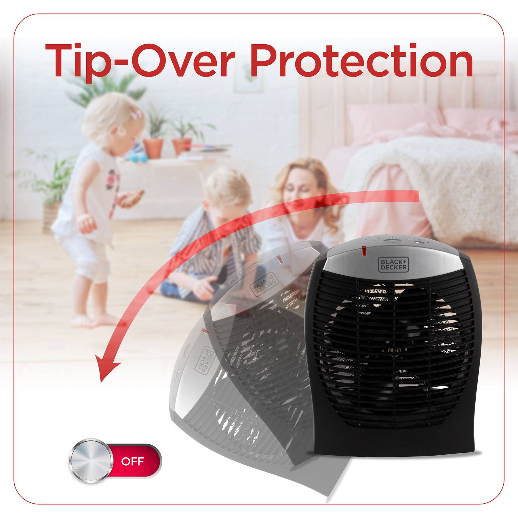 Tip-Over Protection BLACK+DECKER OFF