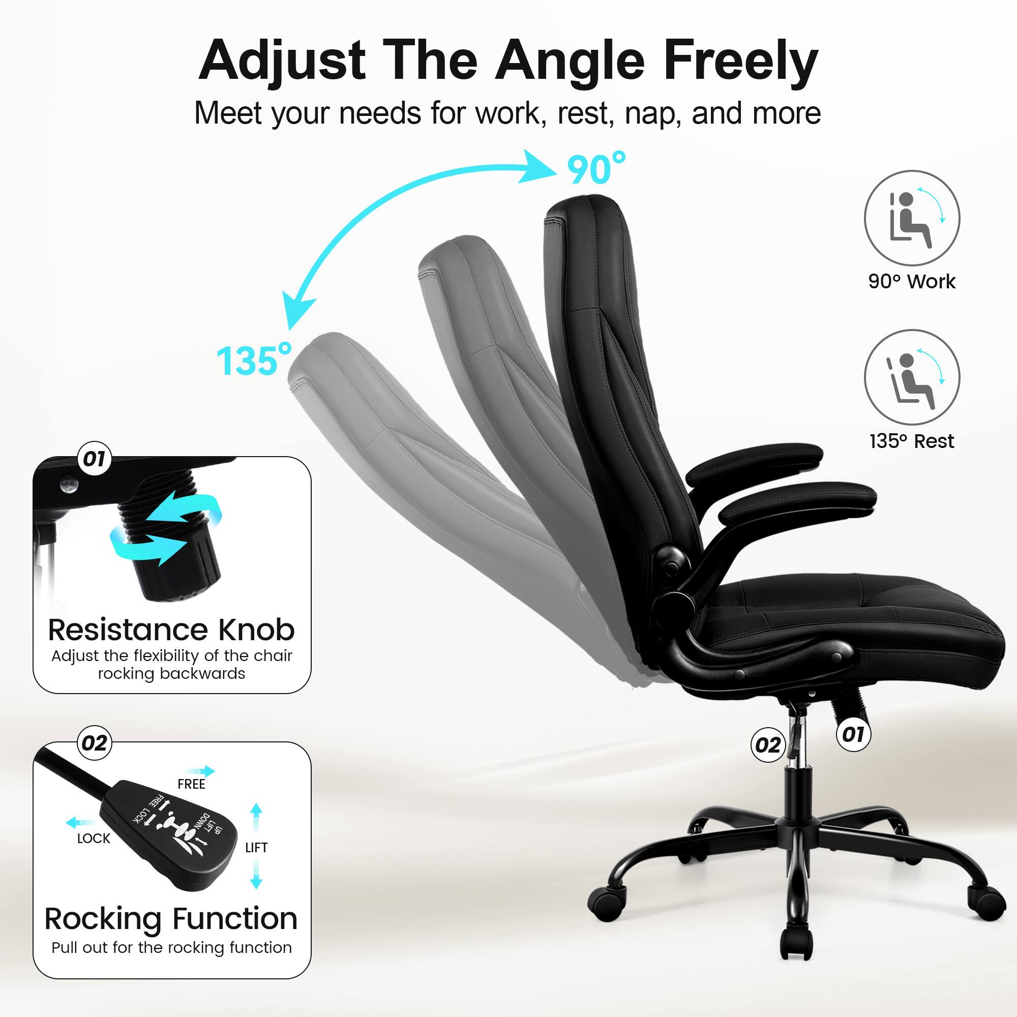 Adjust The Angle Freely  
Meet your needs for work, rest, nap, and more  

90° Work  
135° Rest  

Resistance Knob  
Adjust the flexibility of the chair rocking backwards  

Rocking Function  
Pull out for the rocking function  

LOCK  
FREE  
LIFT
