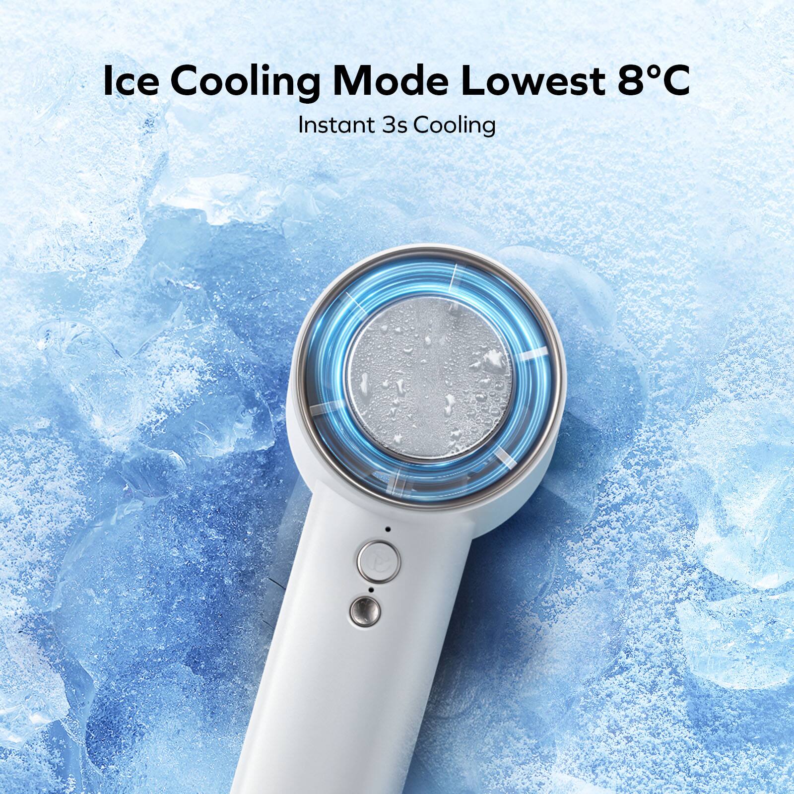 Ice Cooling Mode Lowest 8°C  
Instant 3s Cooling