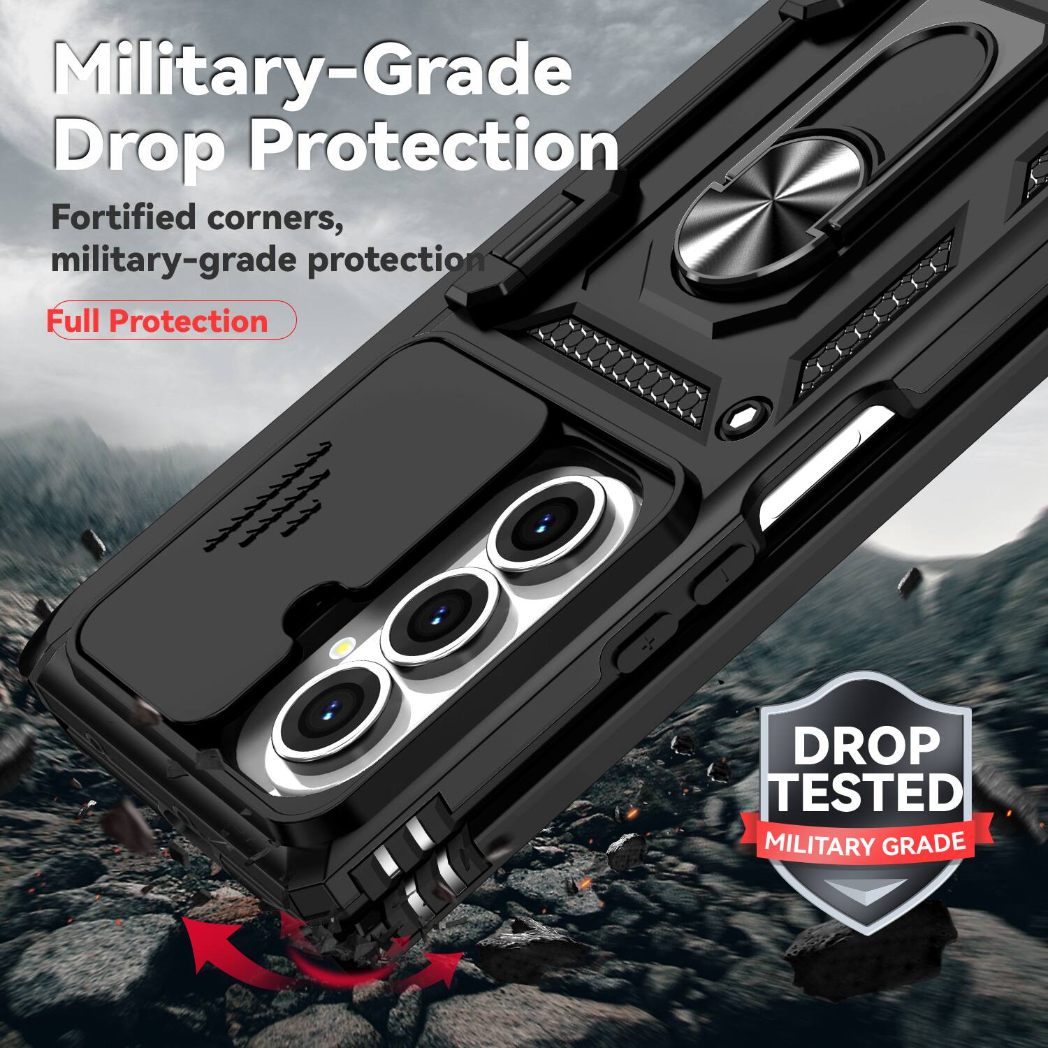 Military-Grade Drop Protection  
Fortified corners, military-grade protection  
Full Protection  

DROP TESTED  
MILITARY GRADE