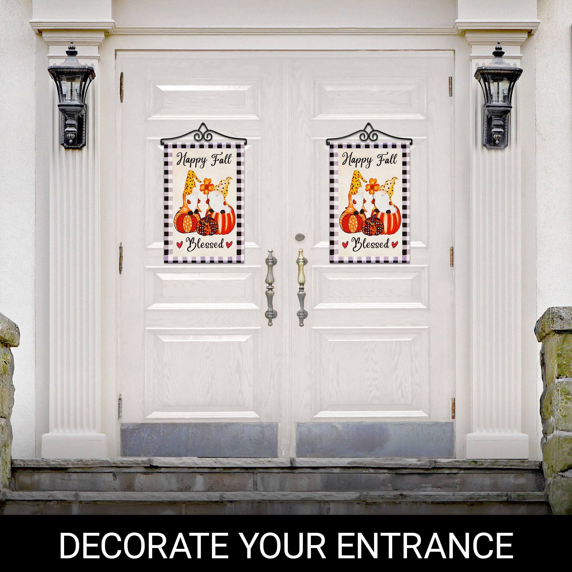 Happy Fall  
Blessed  

DECORATE YOUR ENTRANCE