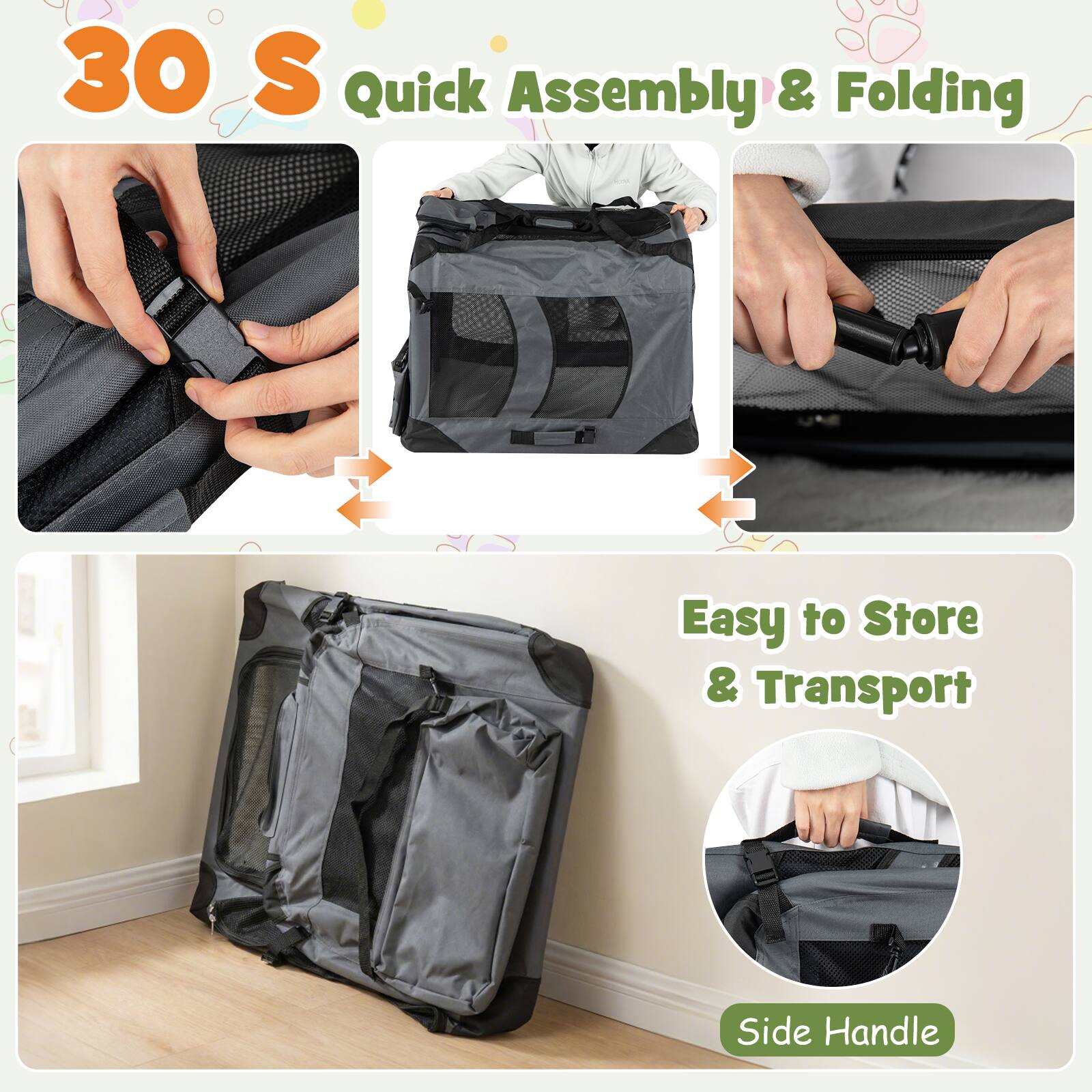 30 S Quick Assembly & Folding  
Easy to Store & Transport  
Side Handle