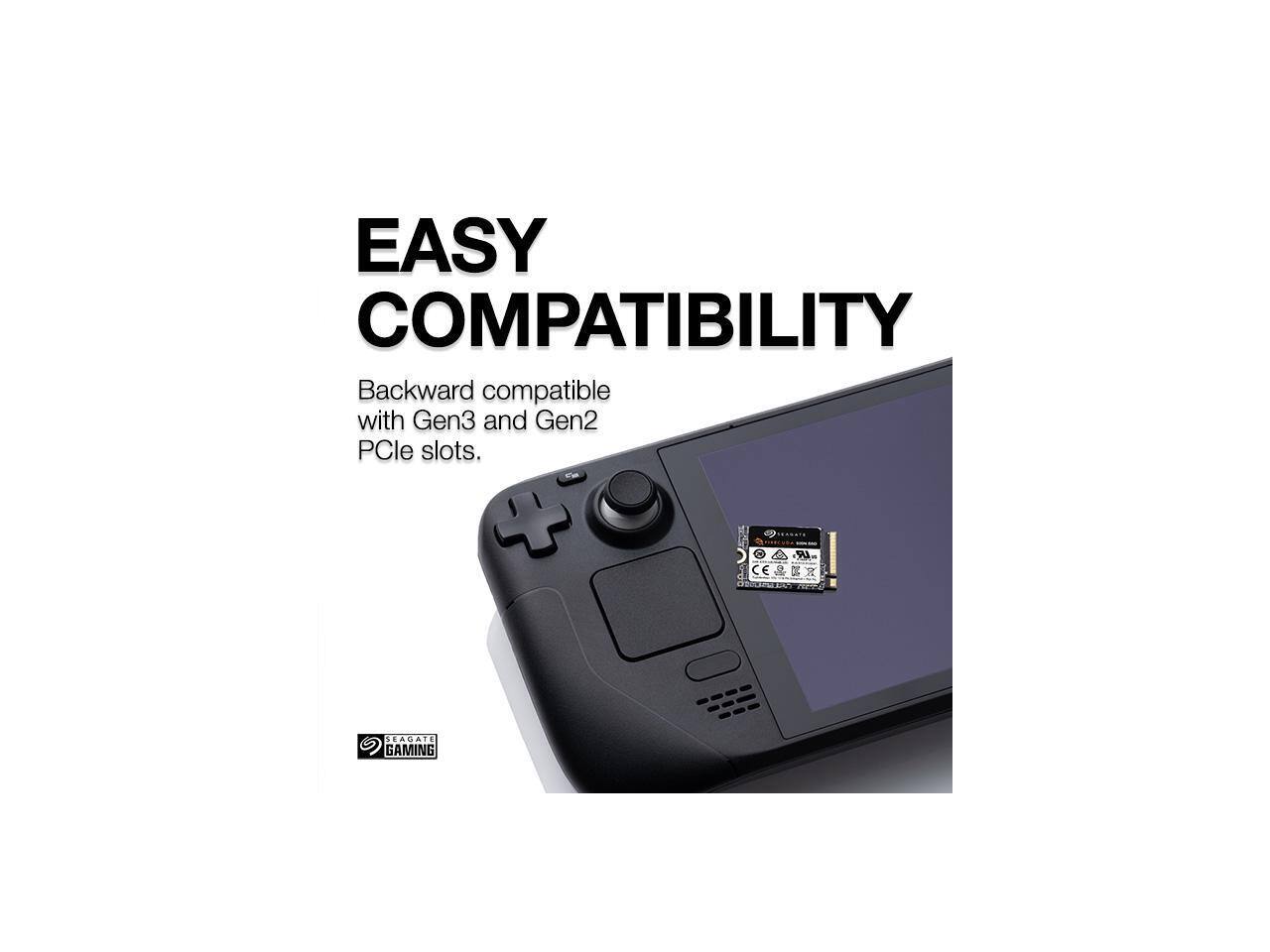EASY COMPATIBILITY  
Backward compatible with Gen3 and Gen2 PCIe slots.  

CE  

SEAGATE GAMING