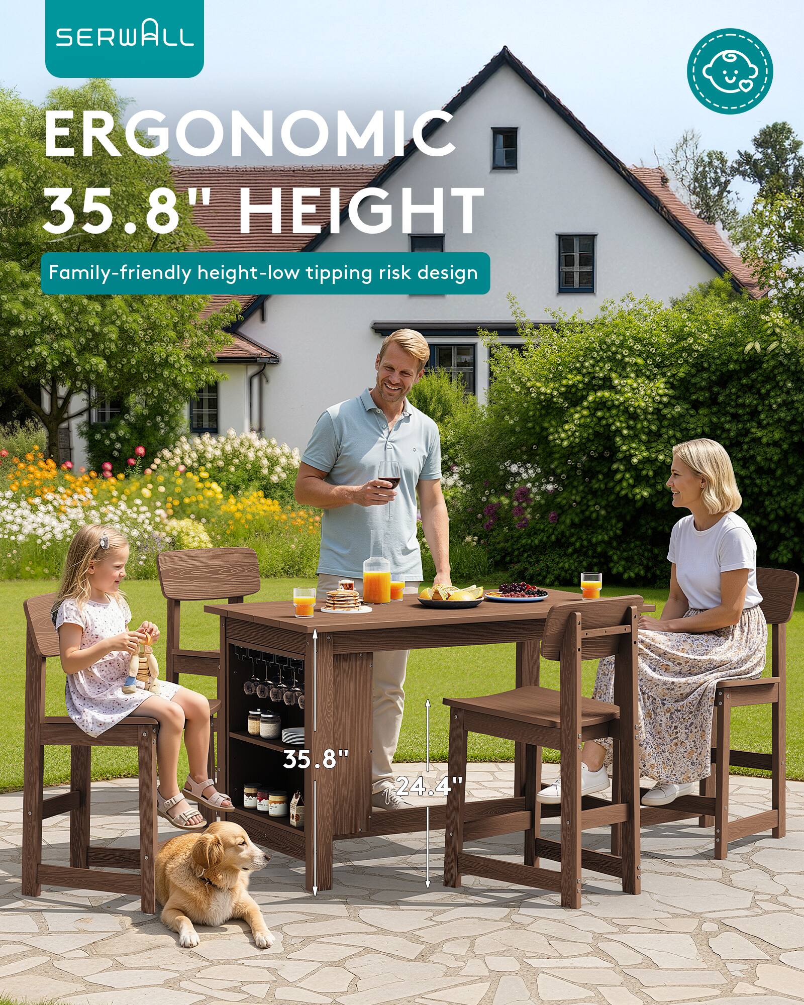 SERWALL  
ERGONOMIC 35.8" HEIGHT  
Family-friendly height-low tipping risk design  
35.8"  
24.4"