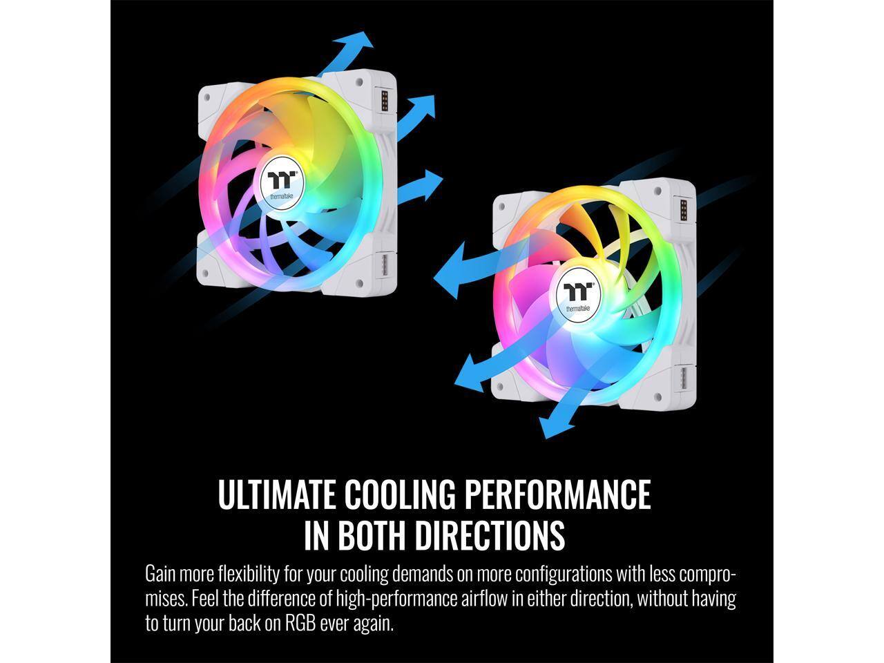 ULTIMATE COOLING PERFORMANCE IN BOTH DIRECTIONS

Gain more flexibility for your cooling demands on more configurations with less compromises. Feel the difference of high-performance airflow in either direction, without having to turn your back on RGB ever again.