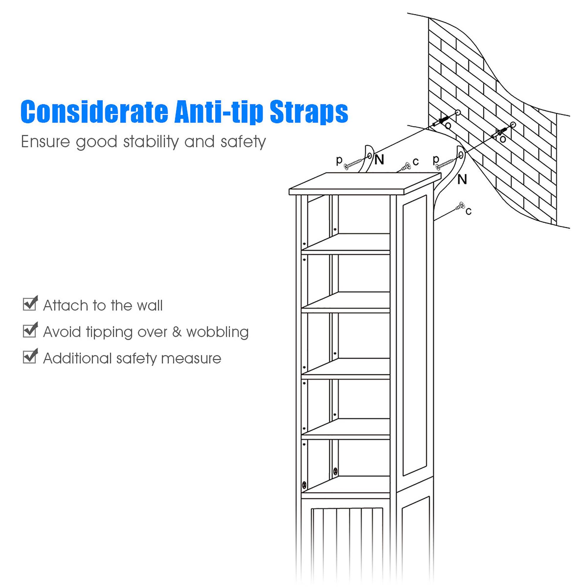 Considerate Anti-tip Straps  
Ensure good stability and safety  

- Attach to the wall  
- Avoid tipping over & wobbling  
- Additional safety measure
