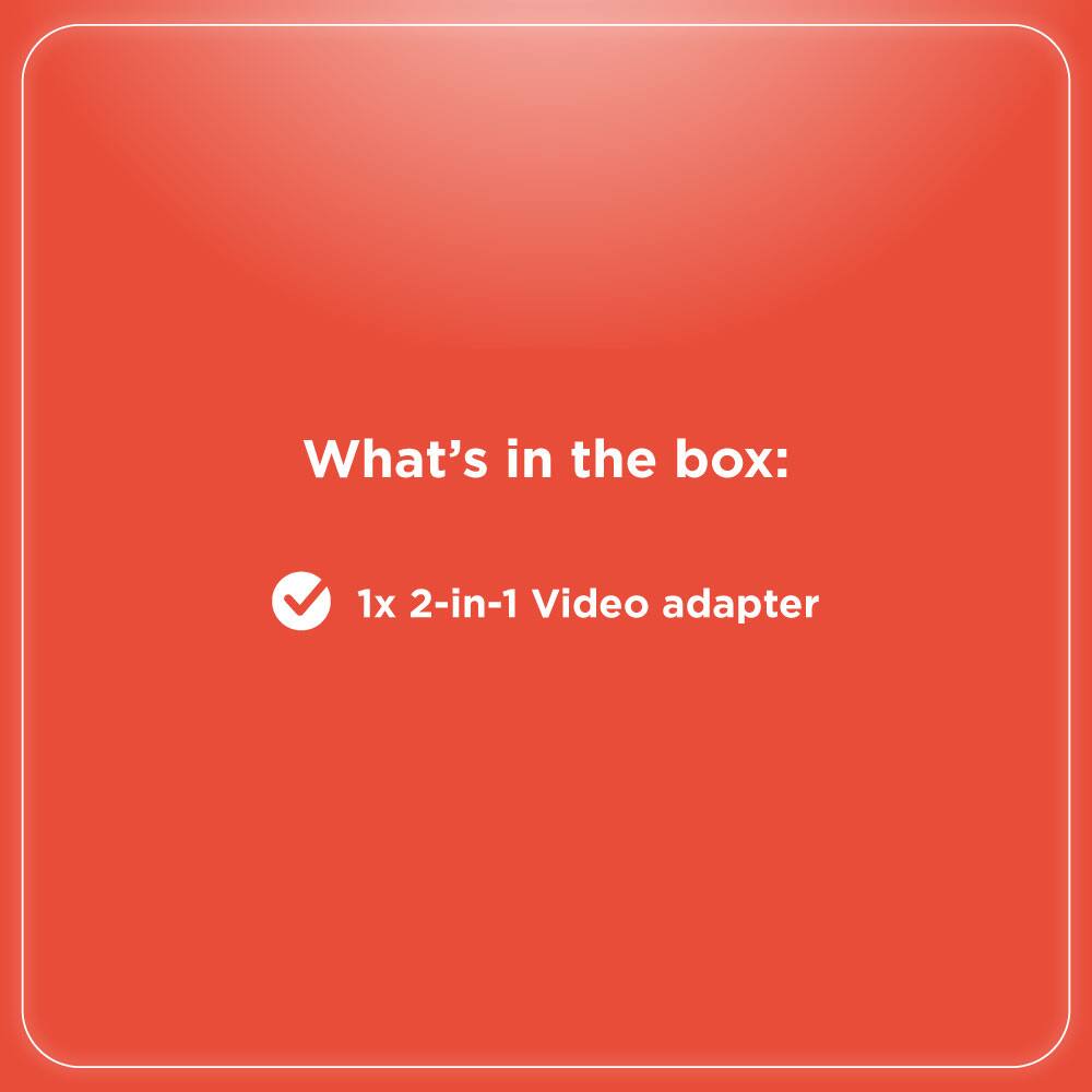 What's in the box:  
1x 2-in-1 Video adapter