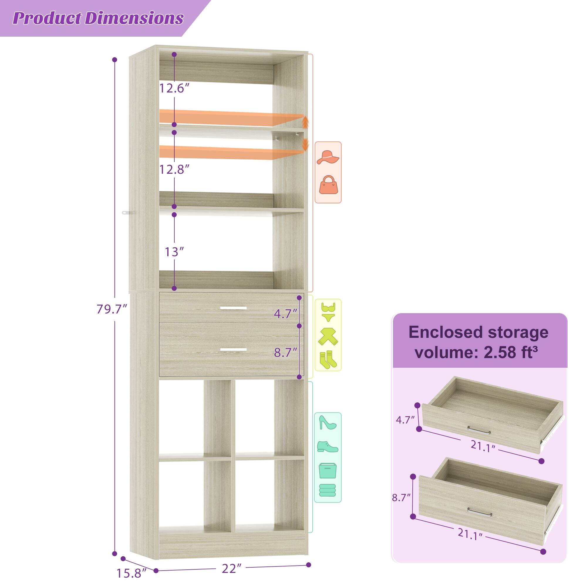 Product Dimensions: 12.6" x 12.8" x 13" x 79.7" x 4.7" x 8.7"  
Enclosed storage volume: 2.58 ft³  
Dimensions of enclosed storage: 4.7" x 21.1" x 8.7"