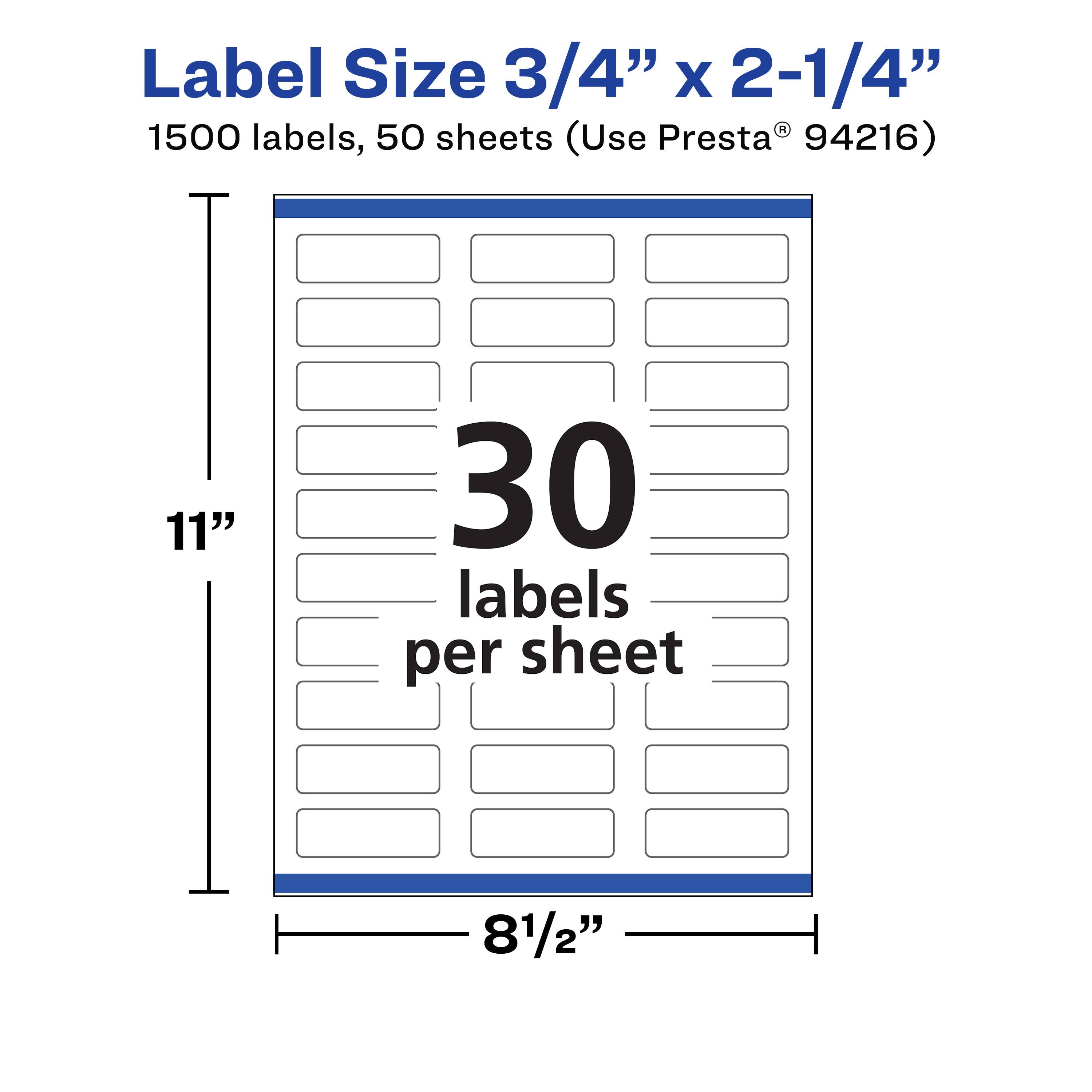 Label Size 3/4" x 2-1/4"  
1500 labels, 50 sheets (Use Presta® 94216)  
11"  
30 labels per sheet  
81/2"