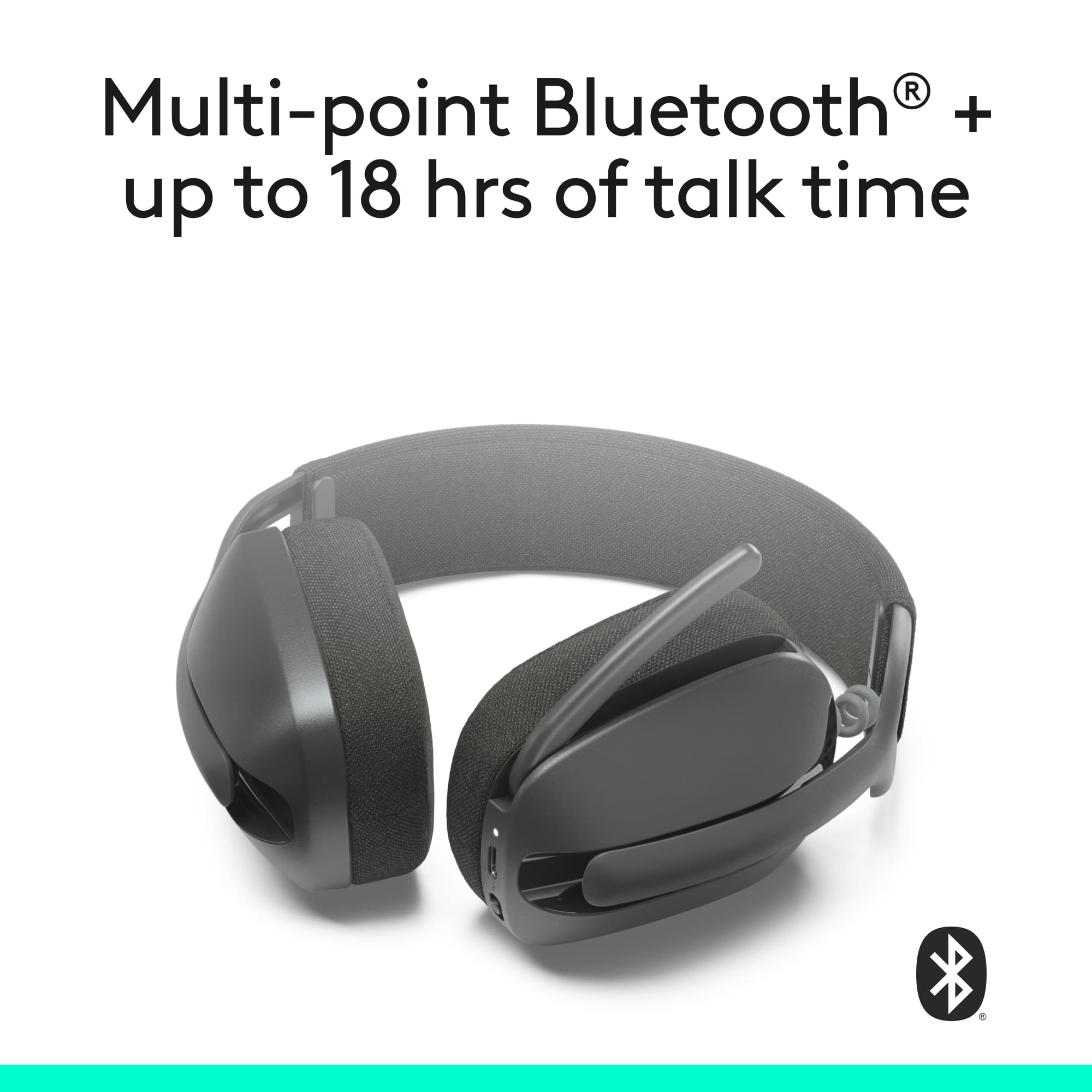 Multi-point Bluetooth + up to 18 hours of talk time.